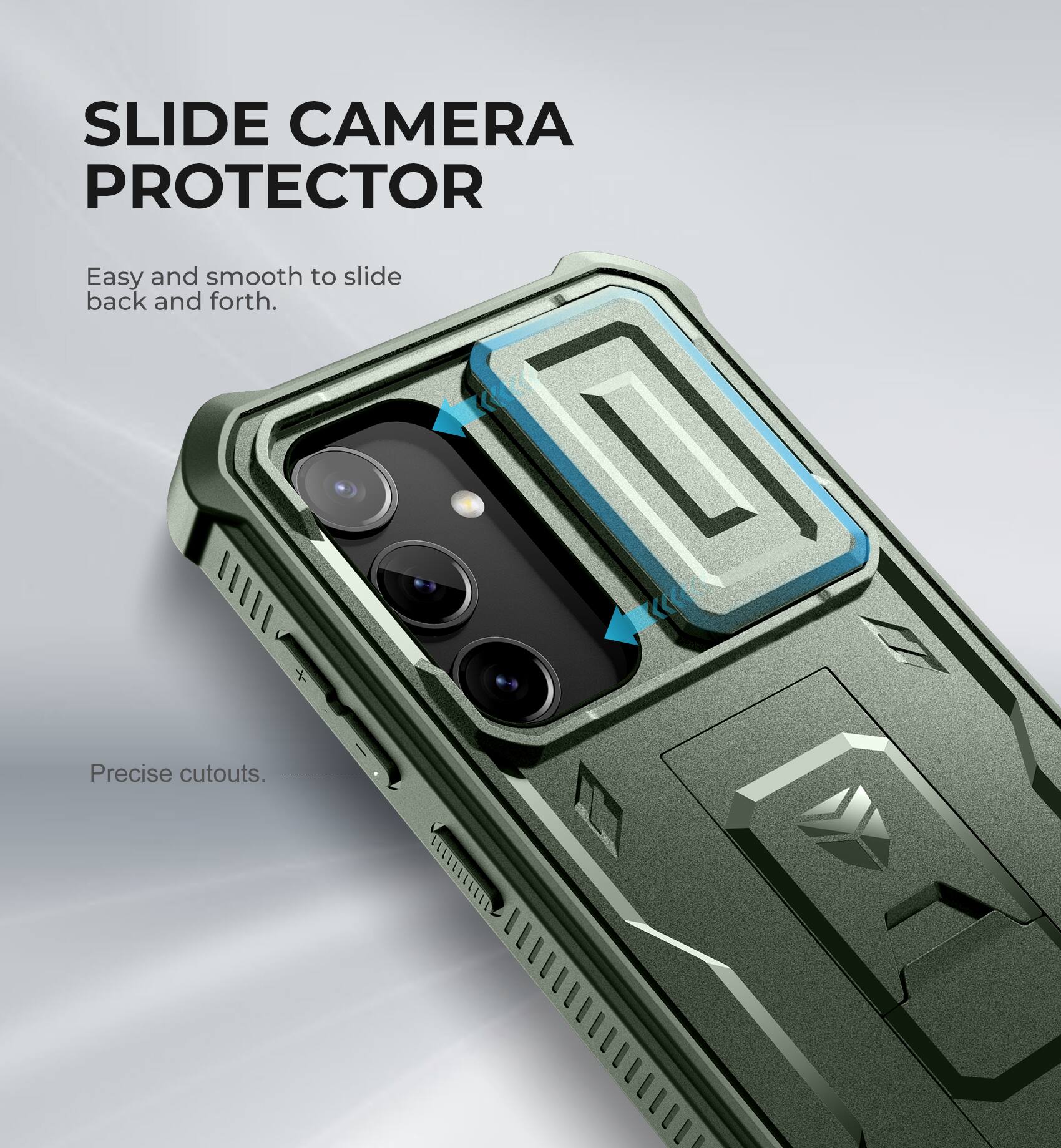 SLIDE CAMERA PROTECTOR
Easy and smooth to slide back and forth.
Precise cutouts.