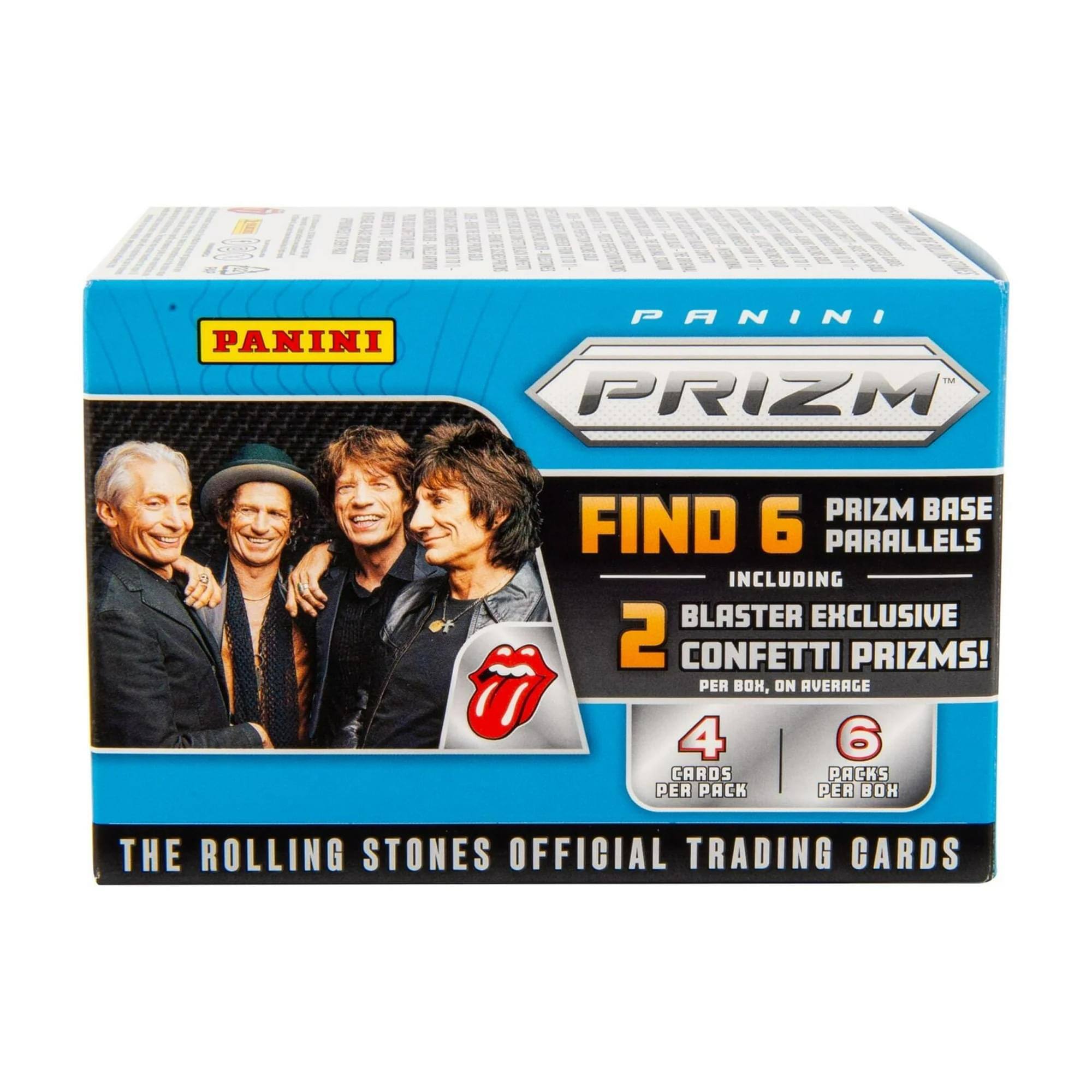 PANINI  
PRIZM  
FIND 6  
PRIZM BASE PARALLELS INCLUDING 2 BLASTER EXCLUSIVE CONFETTI PRIZMS!  
PER BOX, ON AVERAGE  
4 CARDS PER PACK  
6 PACKS PER BOX  
THE ROLLING STONES OFFICIAL TRADING CARDS