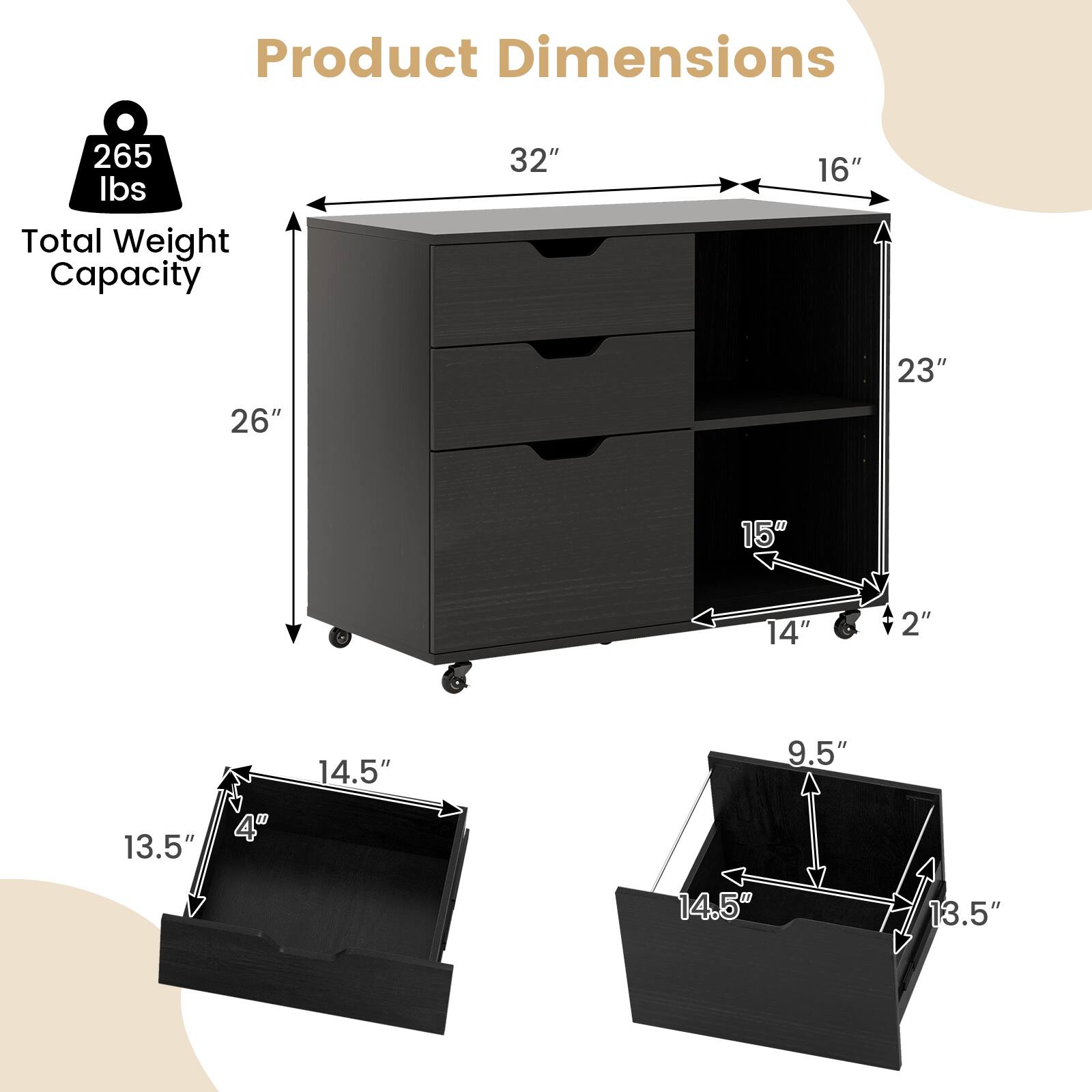 Product Dimensions

- Total Weight Capacity: 265 lbs
- Height: 26"
- Width: 32"
- Depth: 16"
- Drawer 1: 15" x 14" x 2"
- Drawer 2: 13.5" x 14.5" x 4"
- Drawer 3: 13.5" x 14.5" x 9.5"