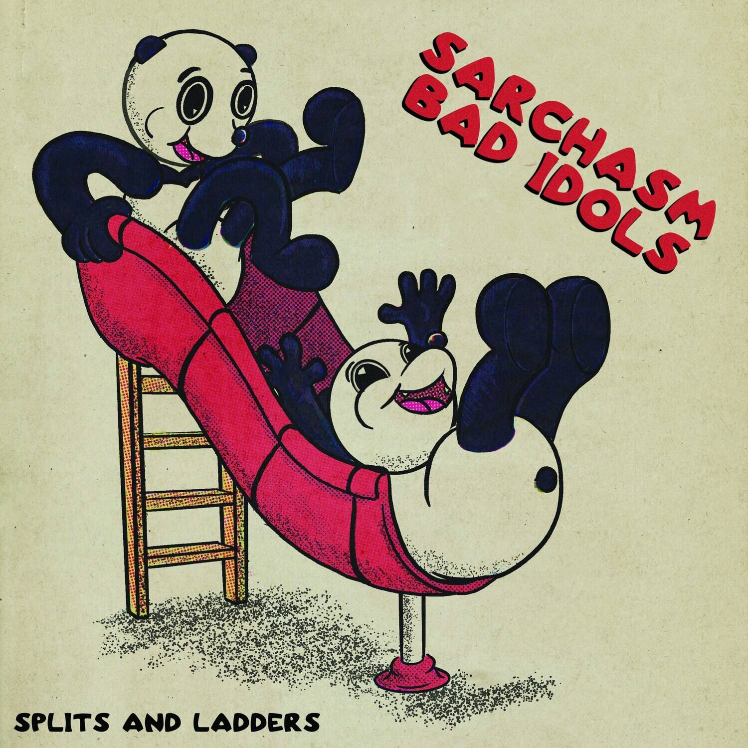 Sarcasm Bad Idols  
Splits and Ladders