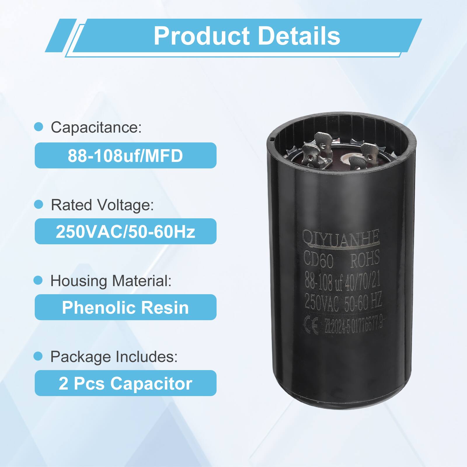 Product Details

- Capacitance: 88-108uf/MFD
- Rated Voltage: 250VAC/50-60Hz
- Housing Material: Phenolic Resin
- Package Includes: 2 Pcs Capacitor

QIYUANHE CD60 ROHS 88-108 uf 40/70/21 250VAC 50-60 HZ CE 212024-5-017765719