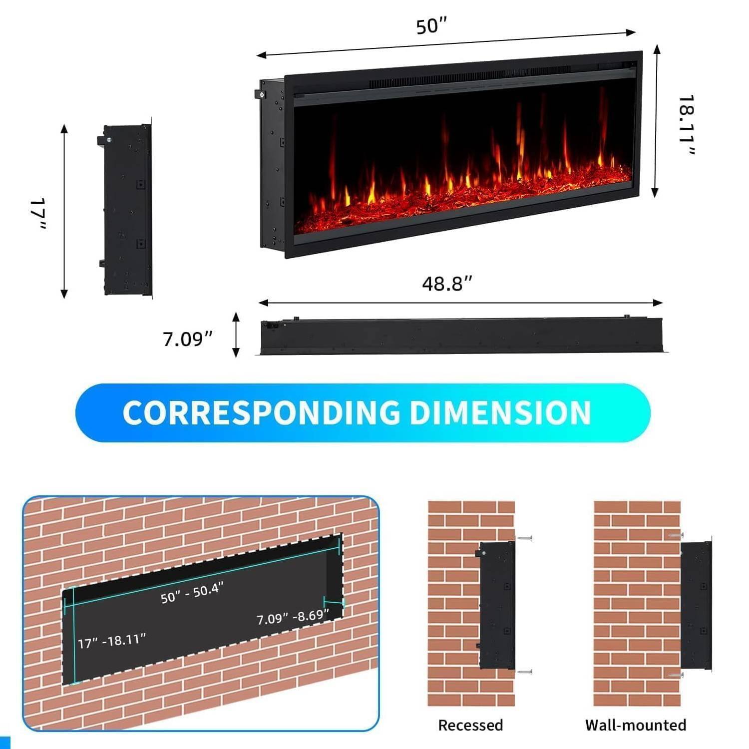 **50" 17" 18.11" 48.8" 7.09"**

**CORRESPONDING DIMENSION**

- **50" - 50.4"**
- **17" - 18.11"**
- **7.09" - 8.69"**

**Recessed Wall-mounted**

- **50" - 50.4"**
- **17" - 18.11"**
- **7.09" - 8.69"**