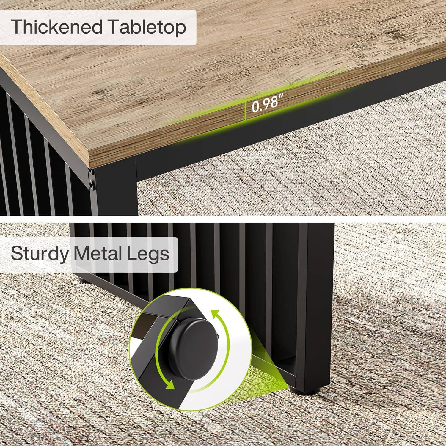 Thickened Tabletop  
0.98"  

Sturdy Metal Legs