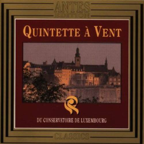 ANTES EDITION  
QUINTETTE À VENT  
DU CONSERVATOIRE DE LUXEMBOURG  
CLASSICS