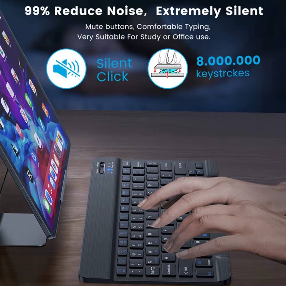 99% Reduce Noise, Extremely Silent  
Mute buttons, Comfortable Typing, Very Suitable For Study or Office use.  
Silent Click  
8,000,000 keystrokes