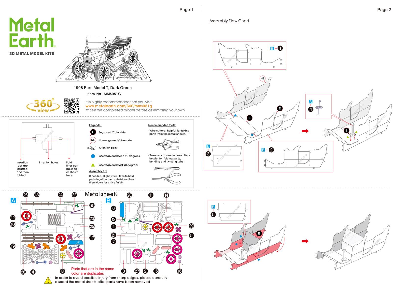 **Metal Earth**  
3D METAL MODEL KITS

---

**1908 Ford Model T, Dark Green**  
Item No. MM5051G

---

**360° view**  
It is highly recommended that you visit [www.metalearth.com/360/mms051](http://www.metalearth.com/360/mms051) to see the completed model before assembling your own.

---

**Legends:**  
- **E** Engraved / Color side  
- **NE** Non-engraved / Silver side  
- **Insertion holes**  
- **Insertion holes and then folded**  
- **Fold lines can be seen and shown here**  
- **Attention point**  
- **Insert tab and twist 90 degrees**  
- **Assembly tip:** If needed, slightly twist tabs to hold parts together then untwist and bend them down for a nice finish  
- **Tweezers or needle nose pliers:** helpful for folding parts, bending and twisting tabs.

---

**Recommended tools:**  
- Wire cutters: helpful for taking parts from the metal sheets.

---

**Metal sheets**  
- **A**  
  - 