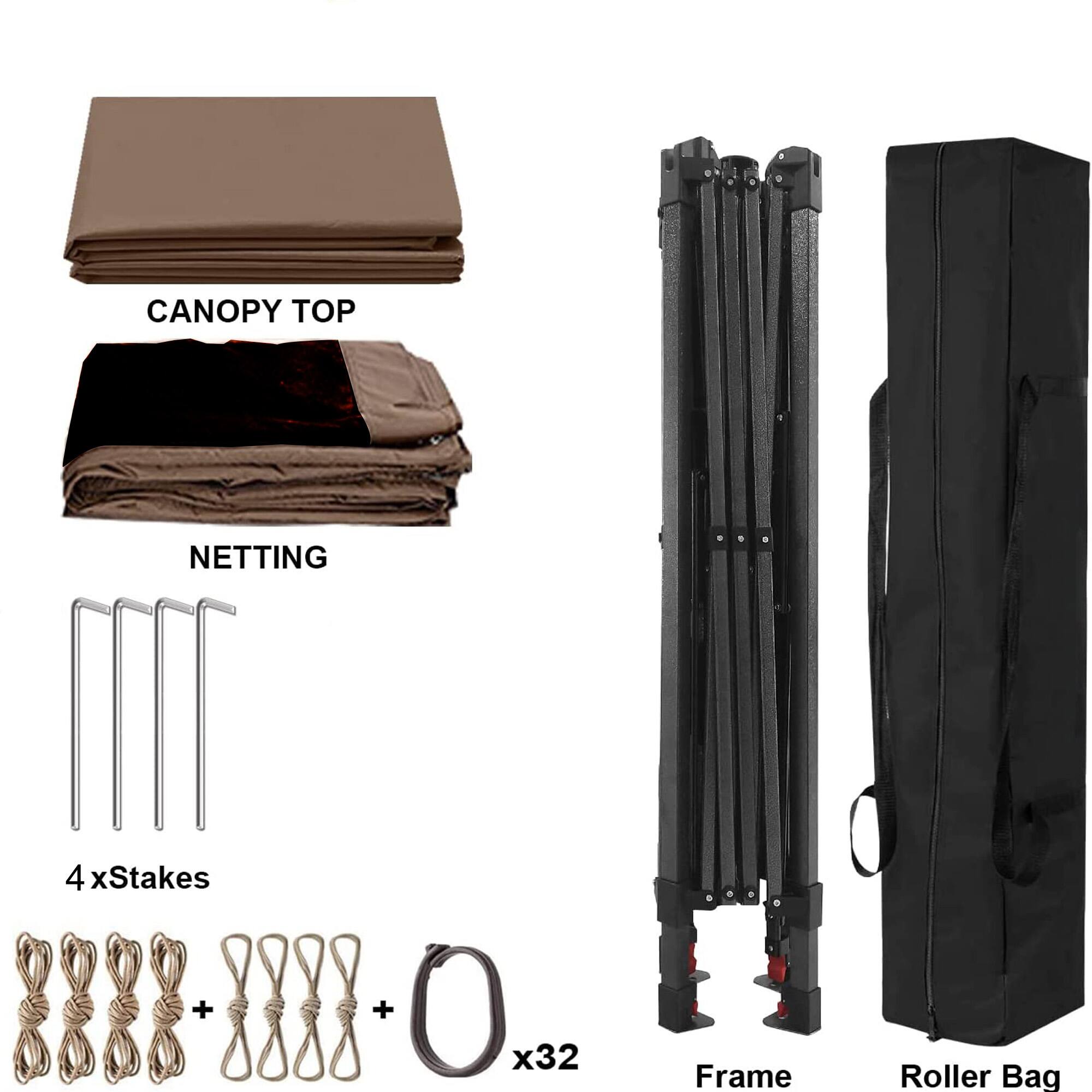 CANOPY TOP  
NETTING  
4 x Stakes  
Frame  
Roller Bag  
x32