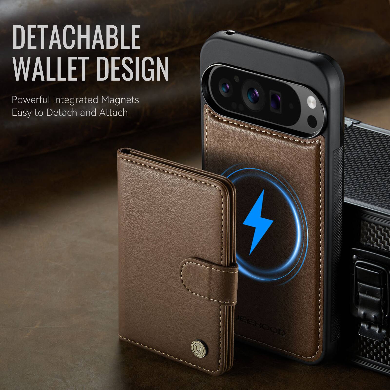 DETACHABLE WALLET DESIGN  
Powerful Integrated Magnets  
Easy to Detach and Attach  

JEEHOOD