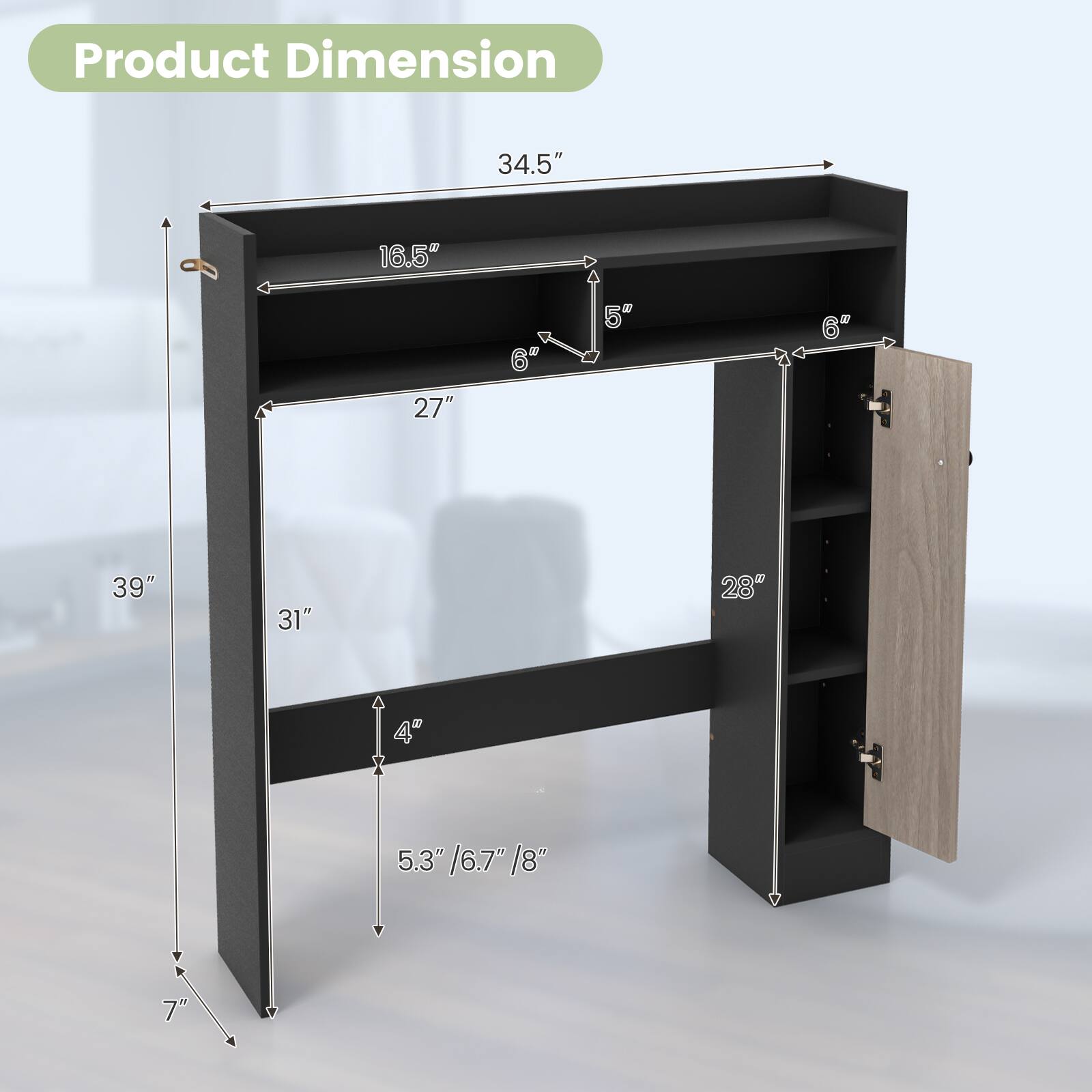 Product Dimension

- Length: 34.5"
- Width: 16.5"
- Height: 39"
- Depth: 27"
- Shelf Depth: 6"
- Shelf Height: 5"
- Drawer Height: 6"
- Drawer Width: 28"
- Drawer Height: 4"
- Drawer Width: 5.3" / 6.7" / 8"
- Overall Height: 31"
- Overall Width: 28"
- Overall Depth: 7"