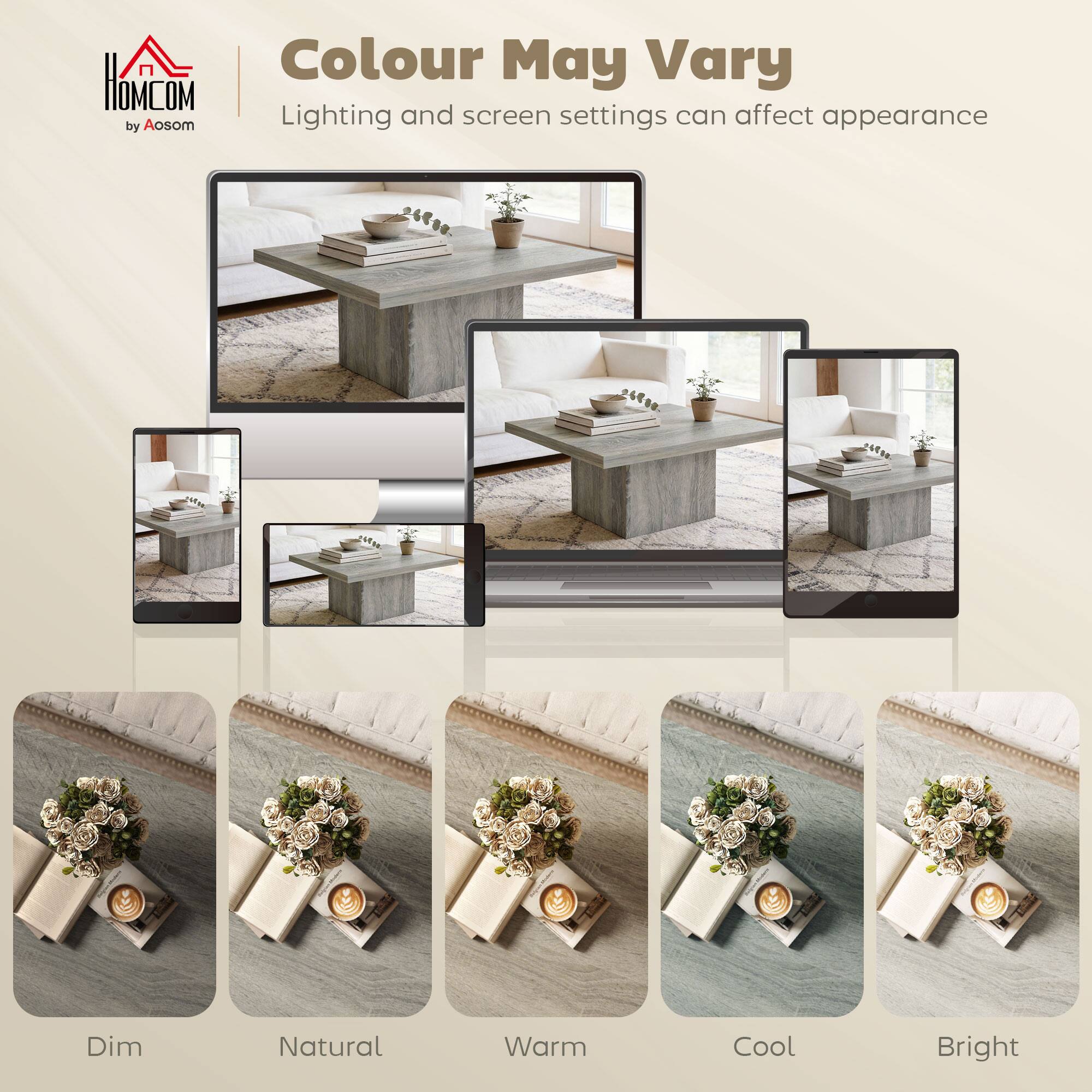 Colour May Vary  
Lighting and screen settings can affect appearance  

Dim  
Natural  
Warm  
Cool  
Bright