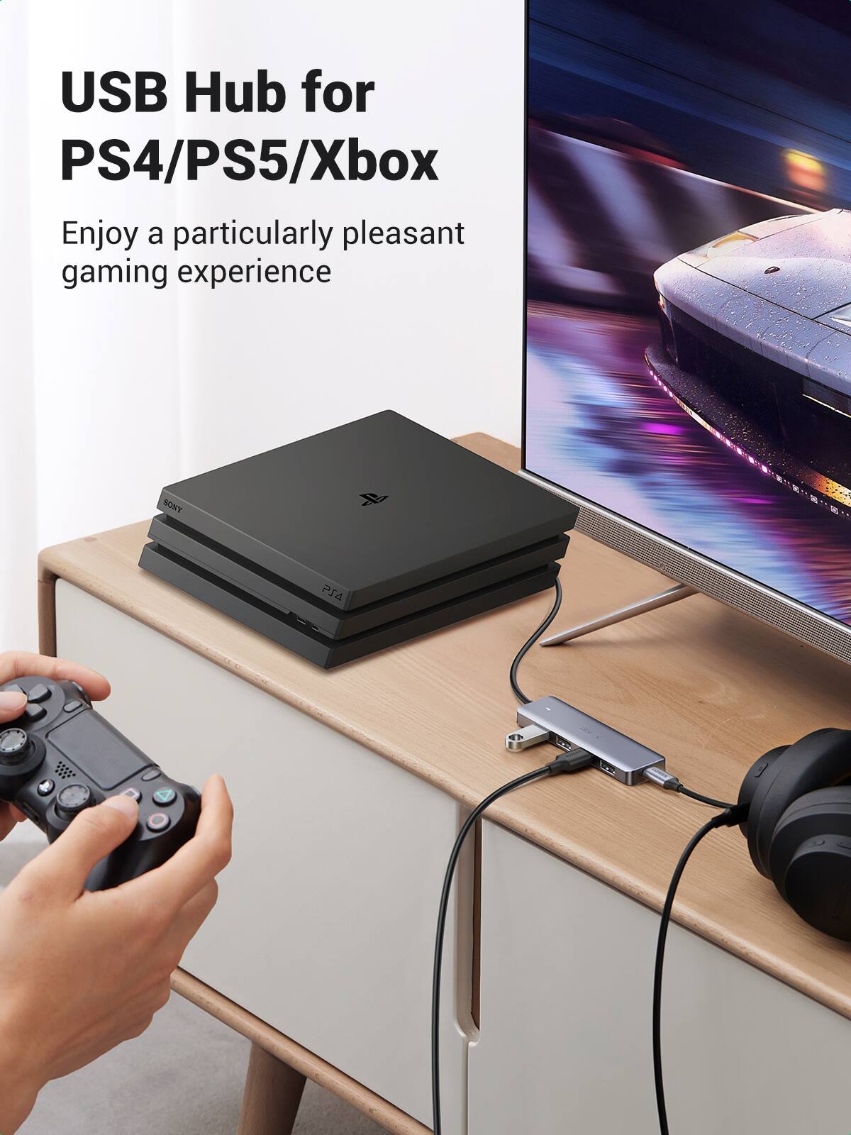 USB Hub for PS4/PS5/Xbox

Enjoy a particularly pleasant gaming experience