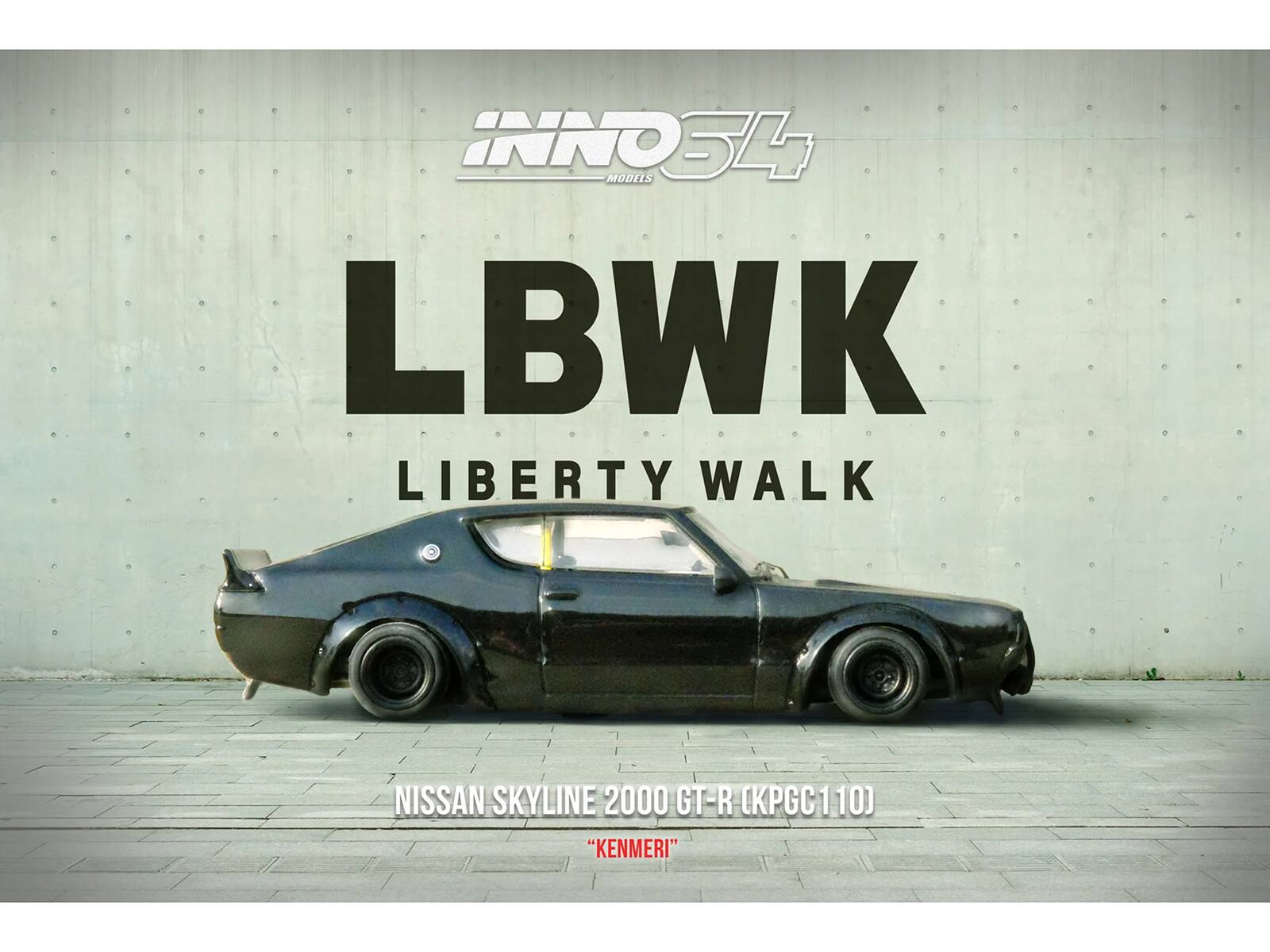 INNO34 MODELS  
LBWK  
LIBERTY WALK  
NISSAN SKYLINE 2000 GT-R (KPGC110)  
"KENMERI"