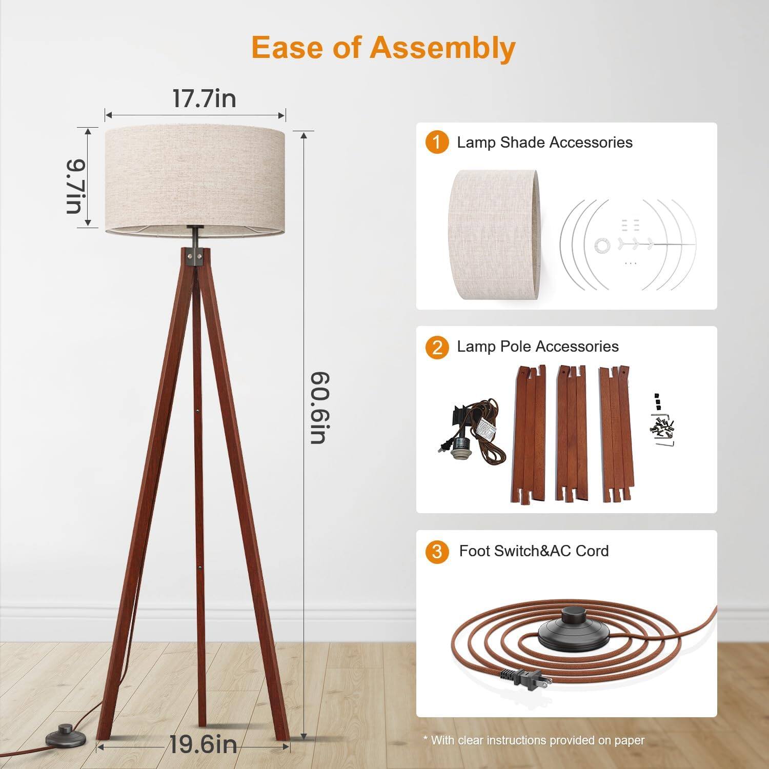Ease of Assembly

1. Lamp Shade Accessories
2. Lamp Pole Accessories
3. Foot Switch & AC Cord

*With clear instructions provided on paper