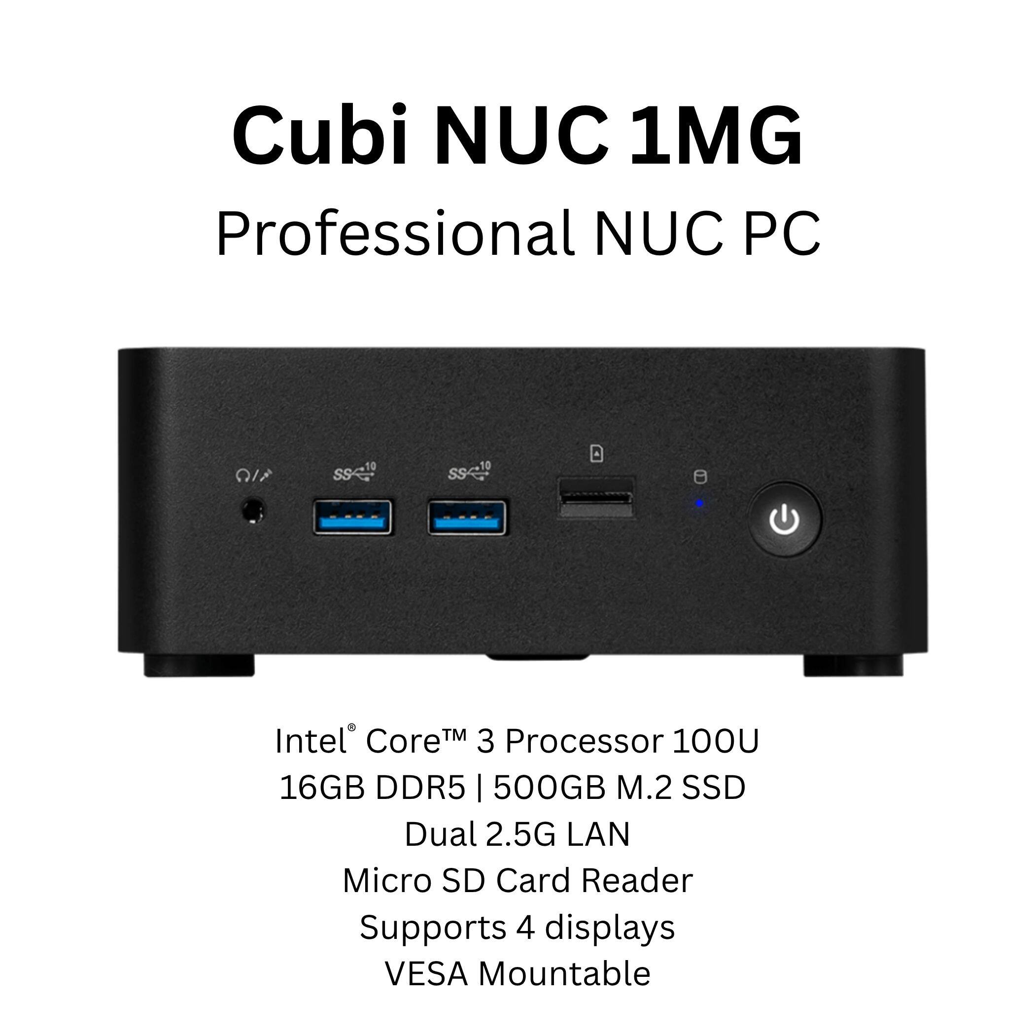 Cubi NUC 1MG Professional NUC PC 100U 16GB DDR5 | 500GB M.2 SSD Dual 2.5G LAN Micro SD Card Reader Supports 4 displays VESA Mountable