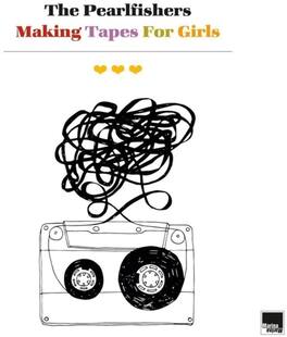 Pearlfishers - Making Tapes For Girls - VINYL LP