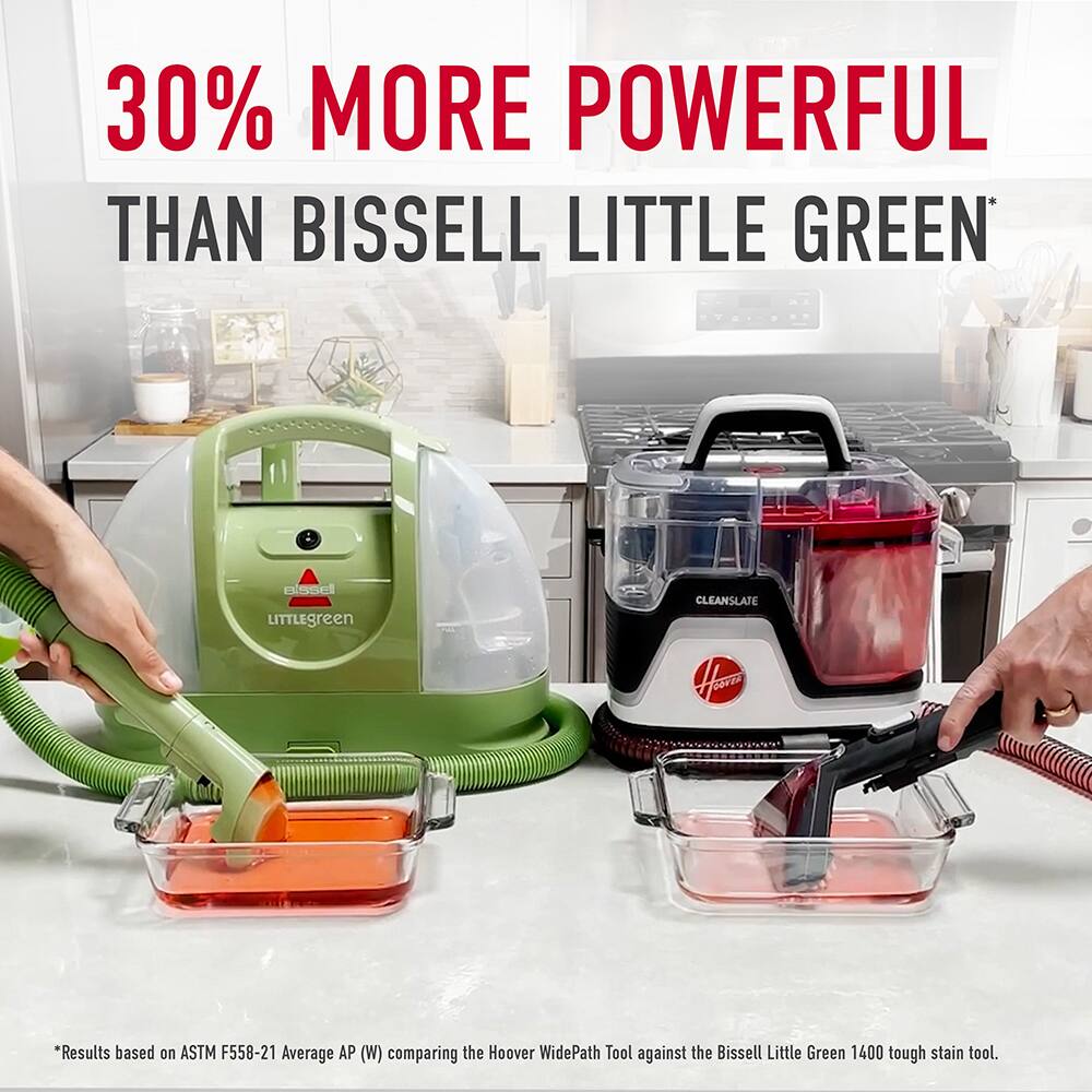 30% MORE POWERFUL THAN BISSELL LITTLE GREEN

*Results based on ASTM F558-21 Average AP (W) comparing the Hoover WidePath Tool against the Bissell Little Green 1400 tough stain tool.