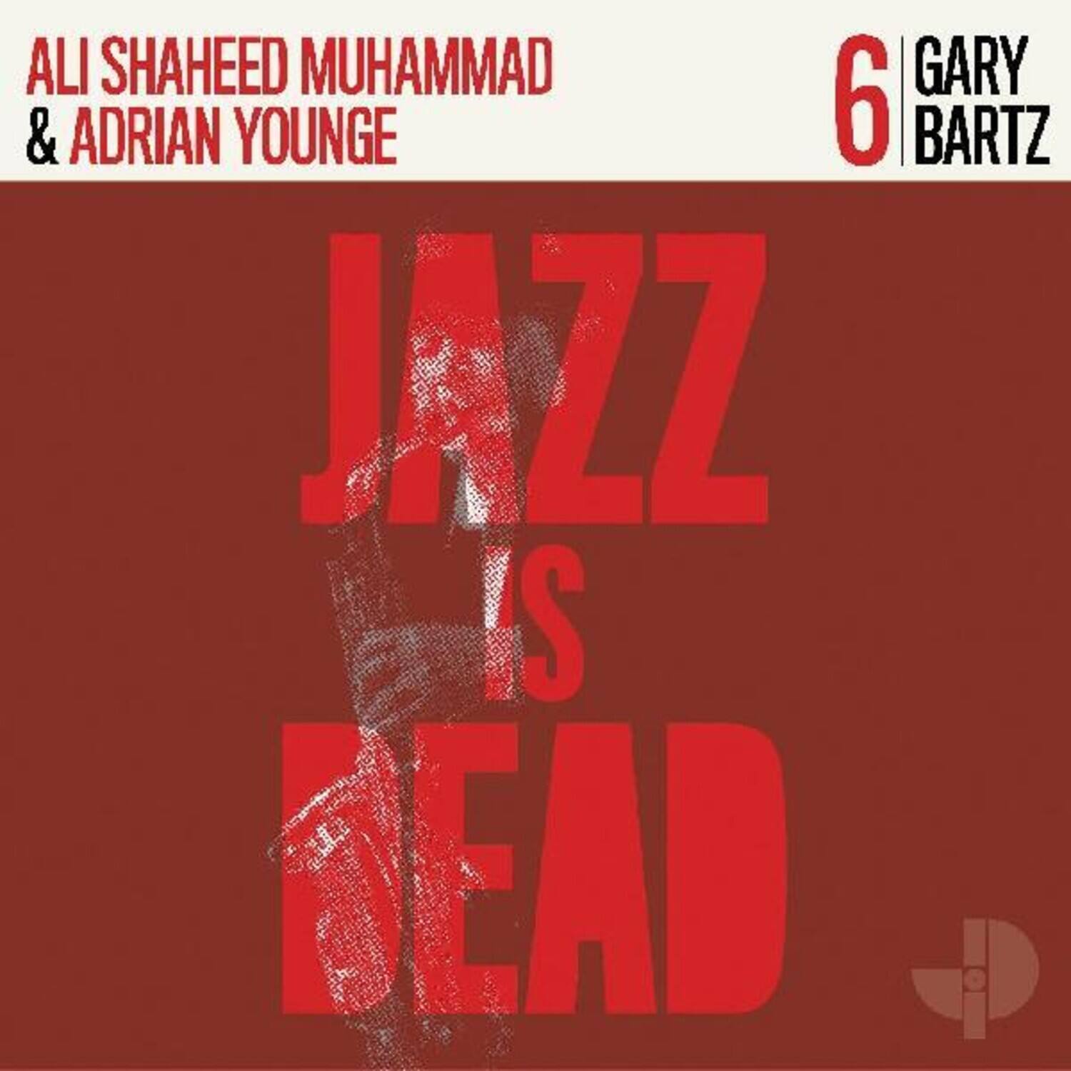 Gary Bartz, Ali Shaheed Muhammad & Adrian Younge - Gary Bartz Jid006   - COMPACT DISCS [CD] price history on PriceWatchPro