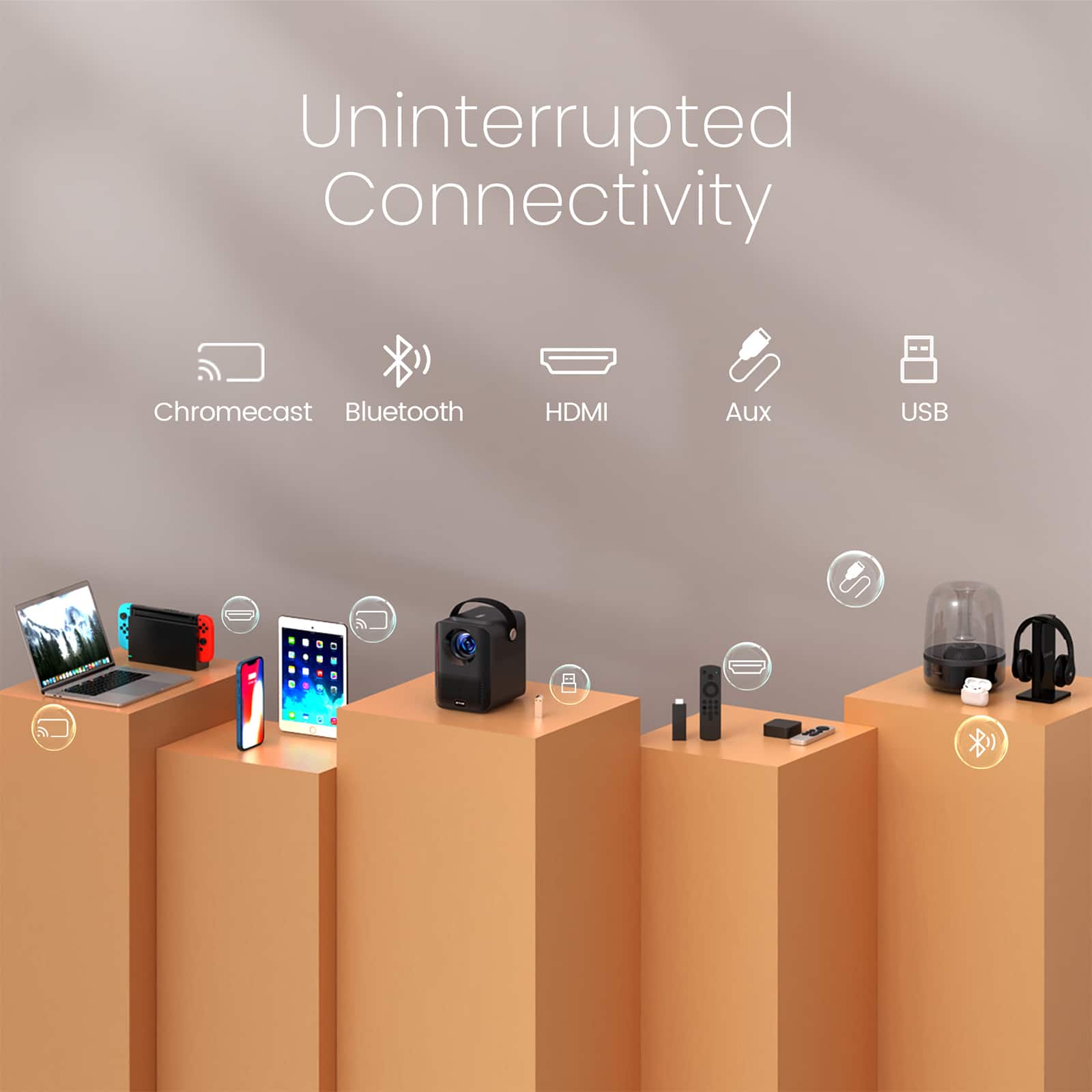 Uninterrupted Connectivity
- Chromecast
- Bluetooth
- HDMI
- Aux
- USB