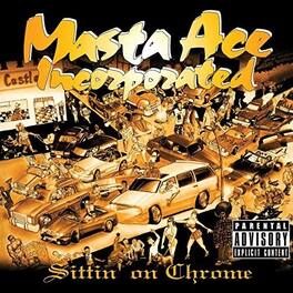 Masta Ace Inc - Sittin' On Chrome - VINYL LP