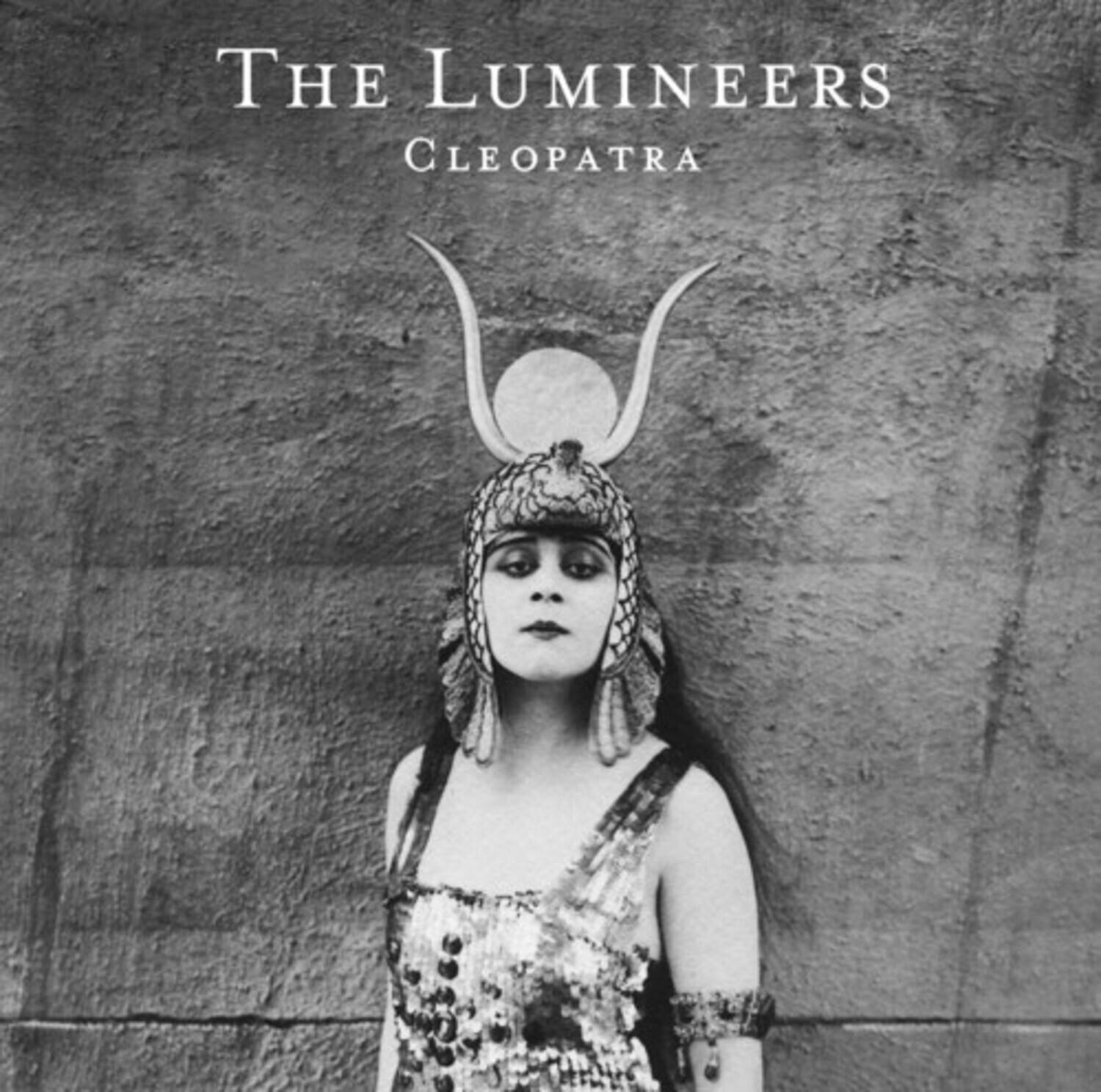 The Lumineers  
Cleopatra