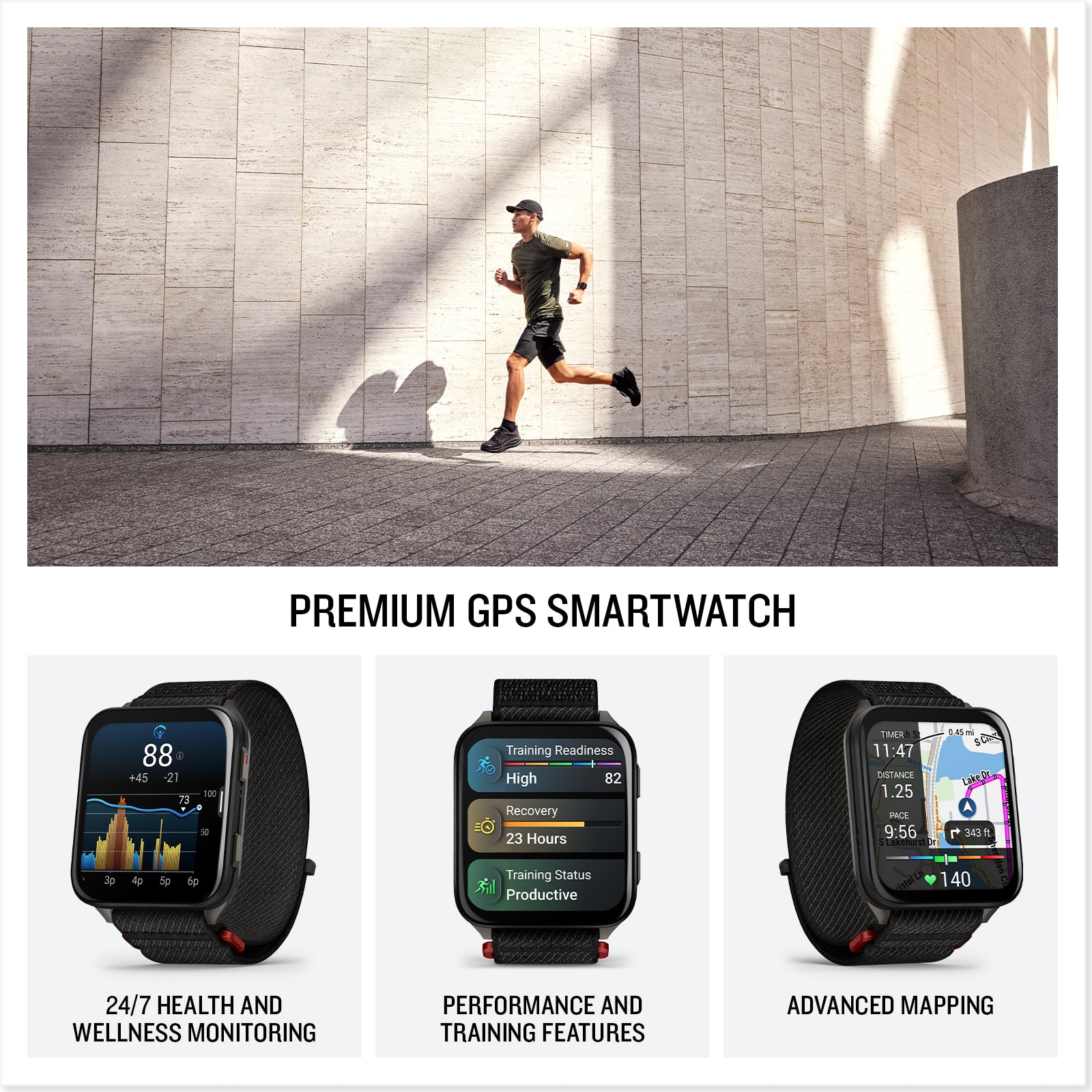 Premium GPS Smartwatch:
* 88 + 45 - 21 73 100 s0 Training Readiness: High
* 82 Recovery EO 23 Hours TAMR 1 11:47
* Distance: 0.25 FACE 9:56 6m SO LakeDr 1 343 m
* 50 Training Status: Productive
* Productive ntol La 140 24/7
* 24/7 Health and Wellness Monitoring
* Performance and Training Features
* Advanced Mapping