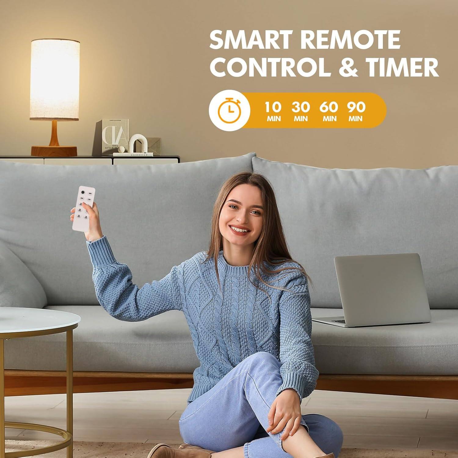 SMART REMOTE CONTROL & TIMER  
10 MIN 30 MIN 60 MIN 90 MIN