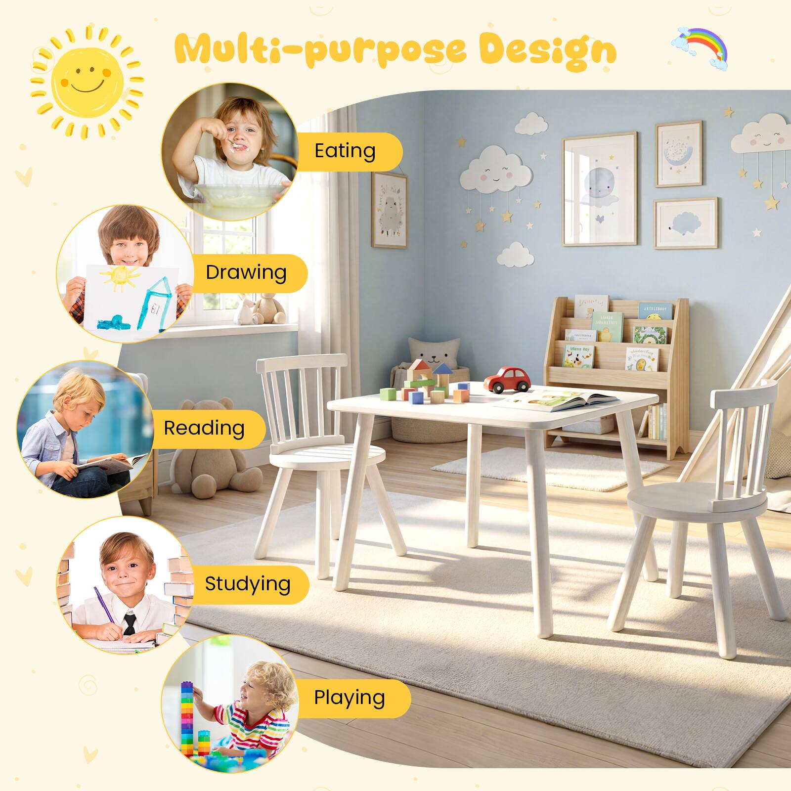 Multi-purpose Design

- Eating
- Drawing
- Reading
- Studying
- Playing