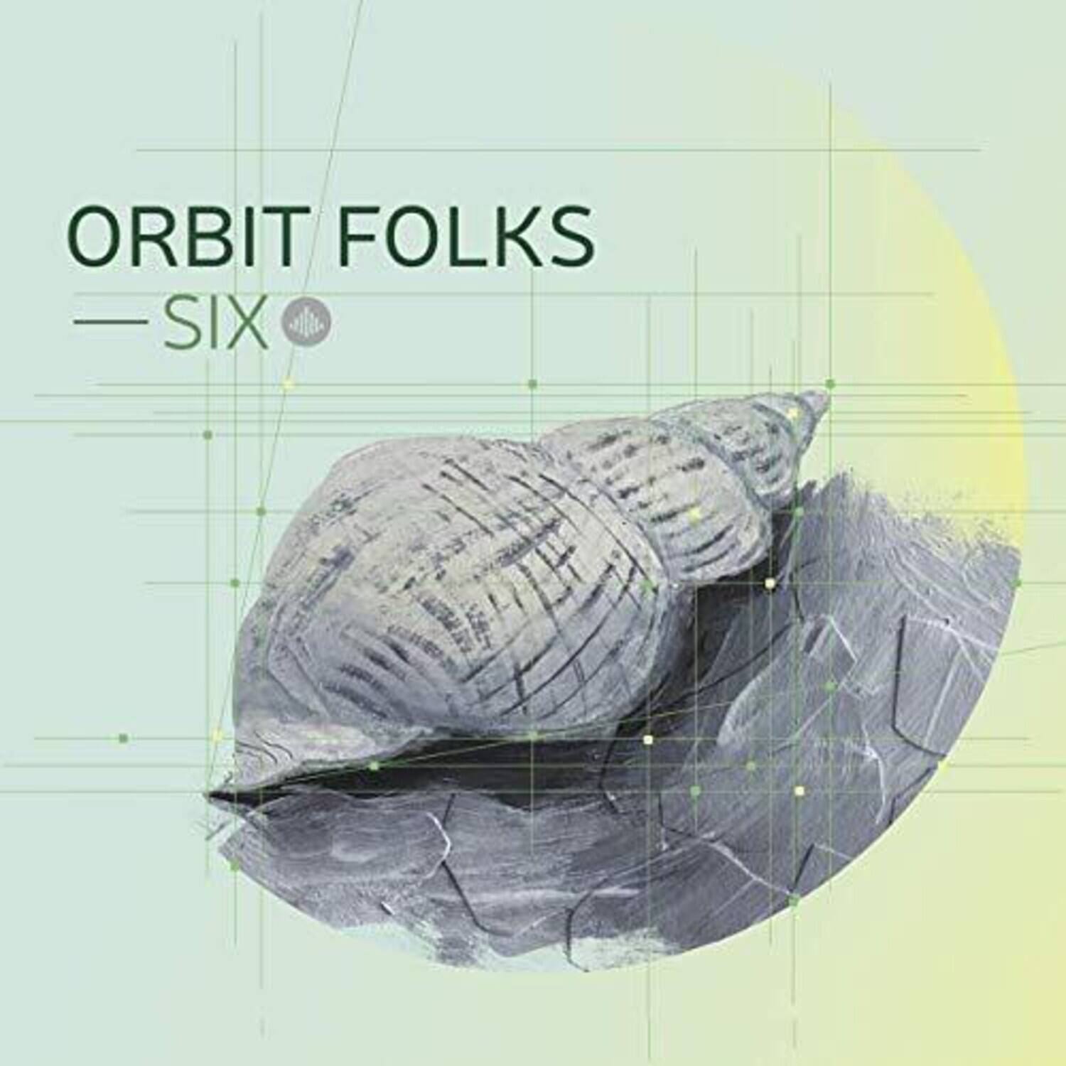 ORBIT FOLKS  
— SIX