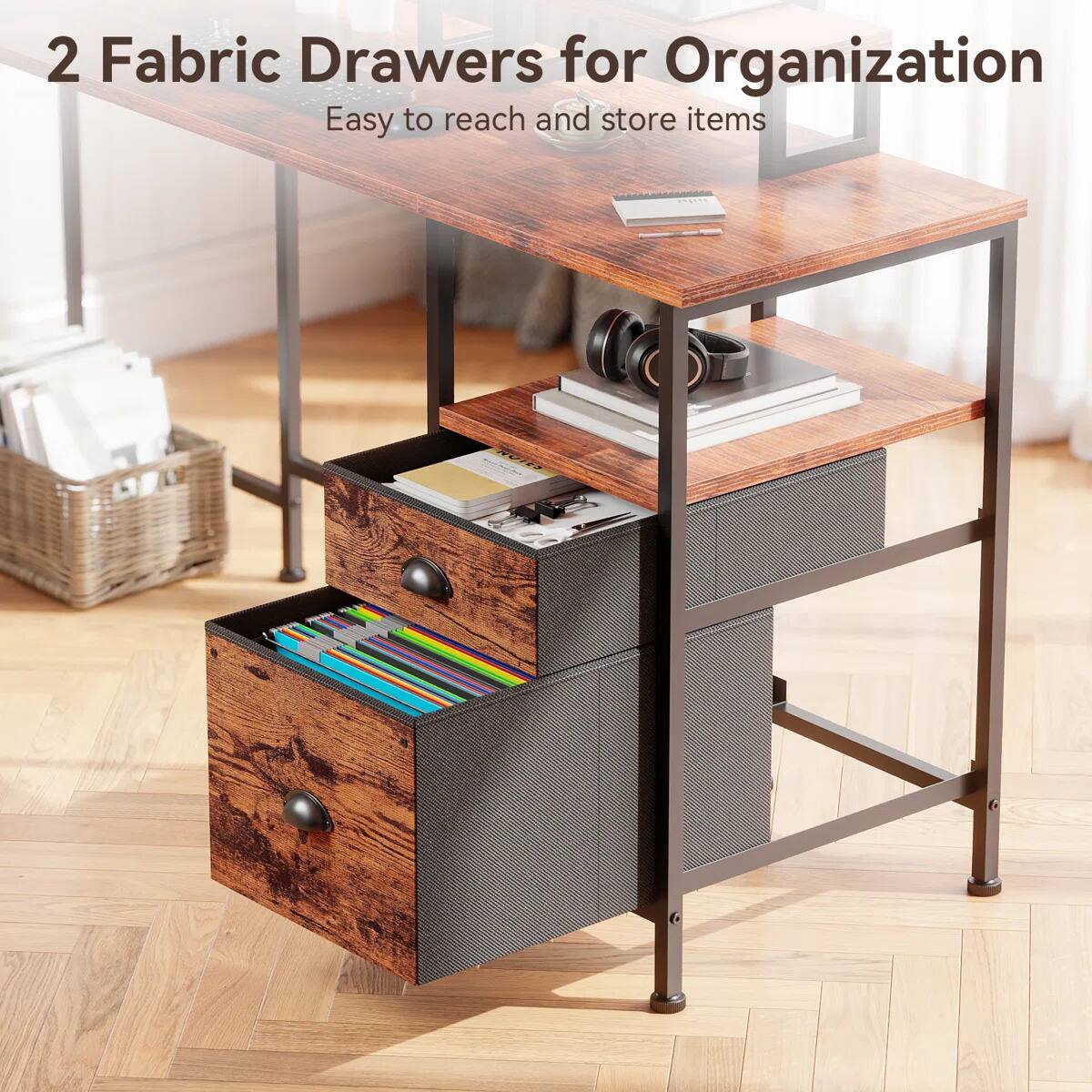 2 Fabric Drawers for Organization  
Easy to reach and store items