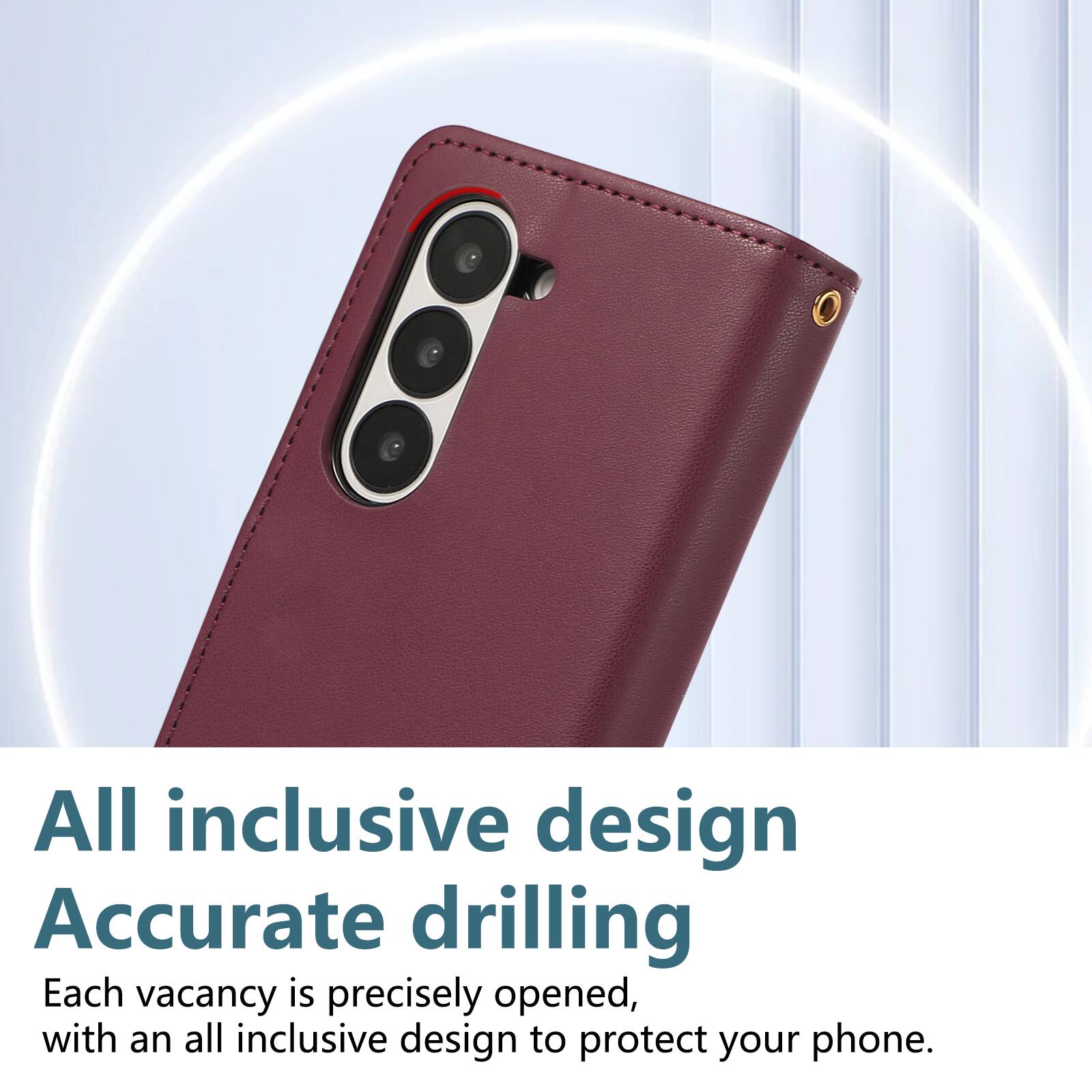 All inclusive design  
Accurate drilling  
Each vacancy is precisely opened, with an all inclusive design to protect your phone.