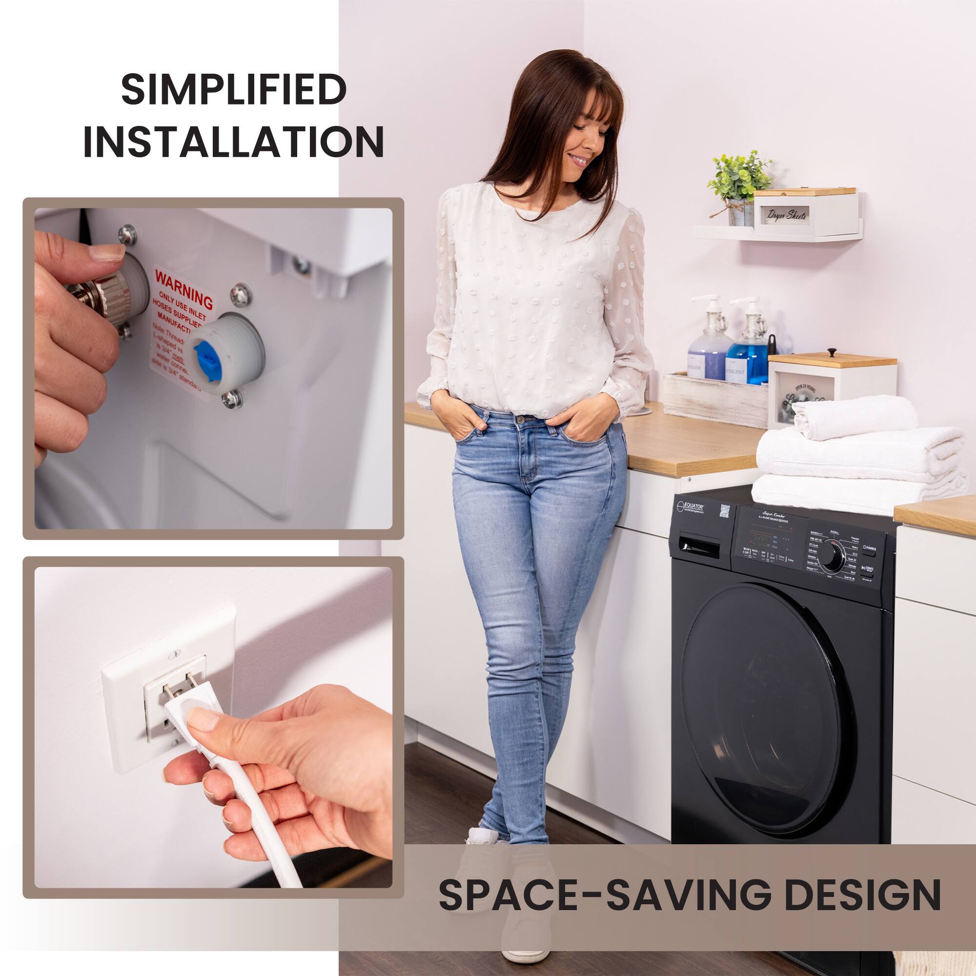 SIMPLIFIED INSTALLATION, SPACE-SAVING DESIGN