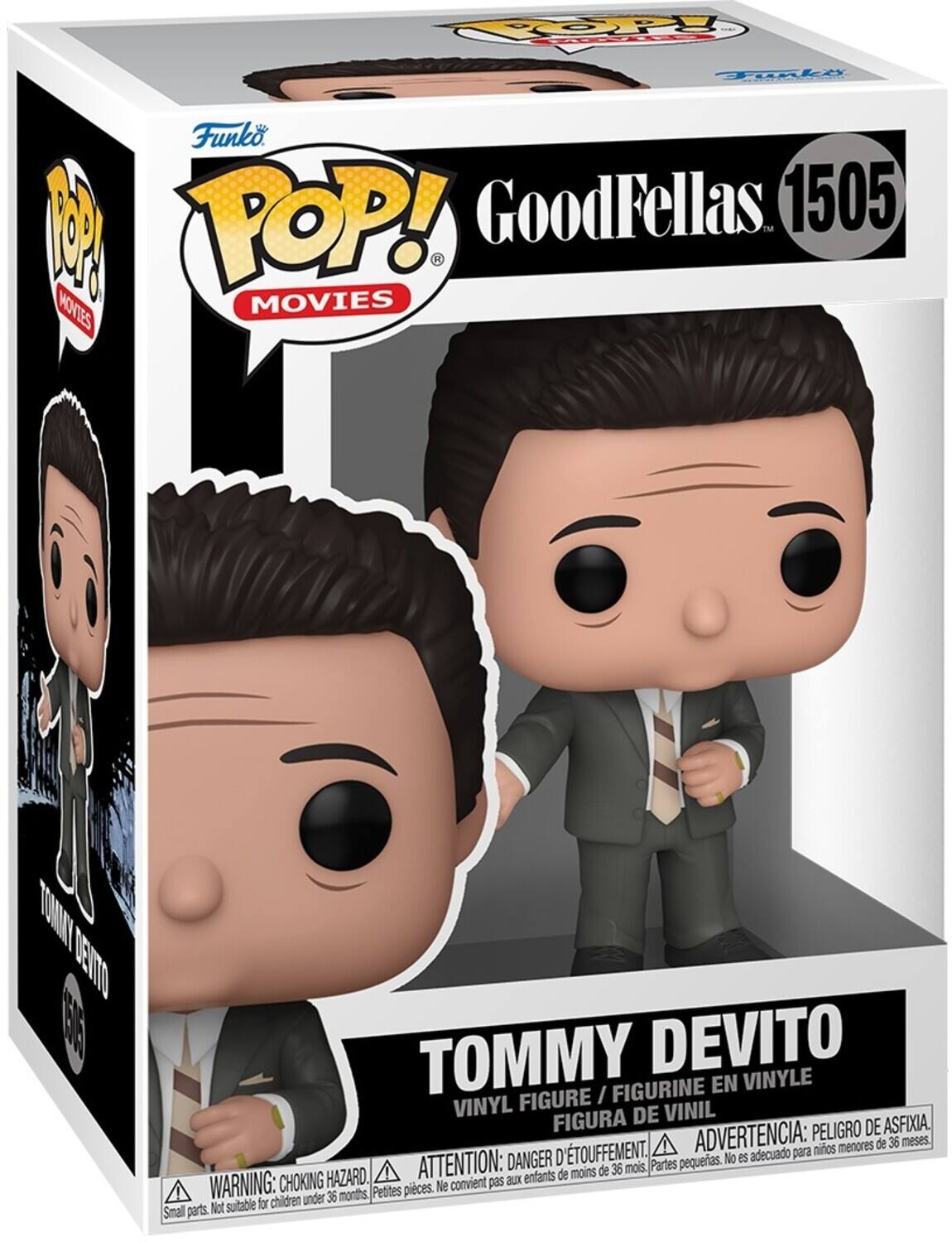 TOP! Topky Funko A POP! GoodFellas. TM 1505 K MOVIES MOVIES TOMMY DEVITO FIGURINE EN VINYLE FIGURE I/ VINYL DE VINIL FIGURA PELIGRO DE ASFIXIA. D'TOUFFEMENT. ADVERTENCIA: para nios menores de 36 meses. DANGER pequeas. No es adecuado HAZARD. ATTENTION: aux enfants de moins de 36 mois Partes WARNING: CHOKING Petites pices. Ne convient pas for children under 36 months Small parts. Not suitable