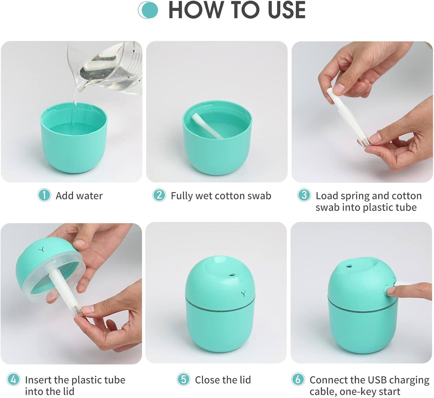 HOW TO USE

1. Add water
2. Fully wet cotton swab
3. Load spring and cotton swab into plastic tube
4. Insert the plastic tube into the lid
5. Close the lid
6. Connect the USB charging cable, one-key start