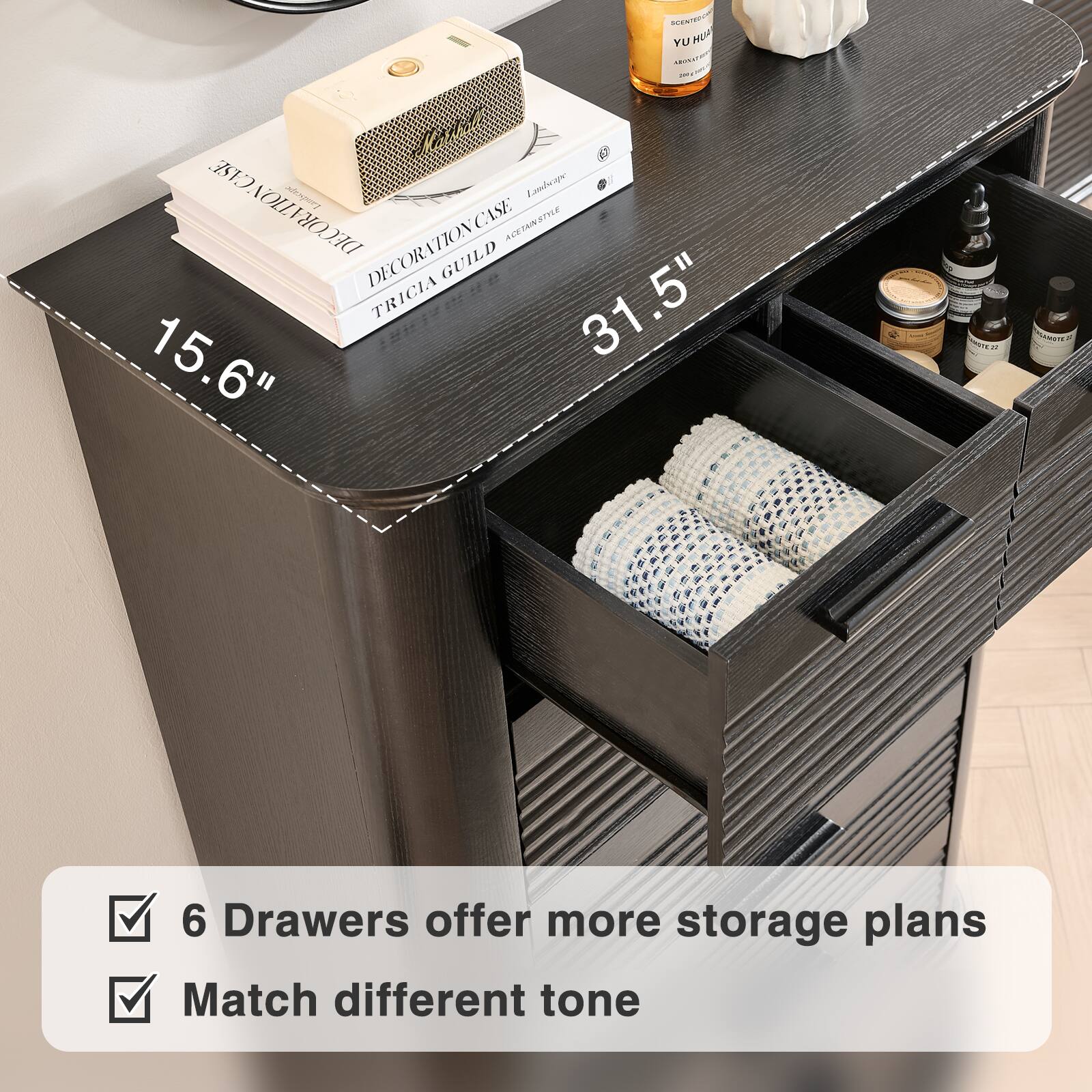 - TURAT YU UR AOT I - - CASE Lasdeage SONOUVH mpt CASE ACETANSTILE DECORATIONCAS GUILD TRICIA 31.5" 31 15.6" 6 Drawers offer more storage plans Match different tone

- 6 Drawers offer more storage plans
- Match different tone