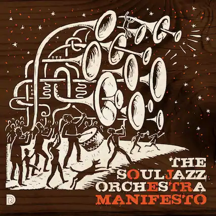 THE SOULJAZZ ORCHESTRA MANIFESTO