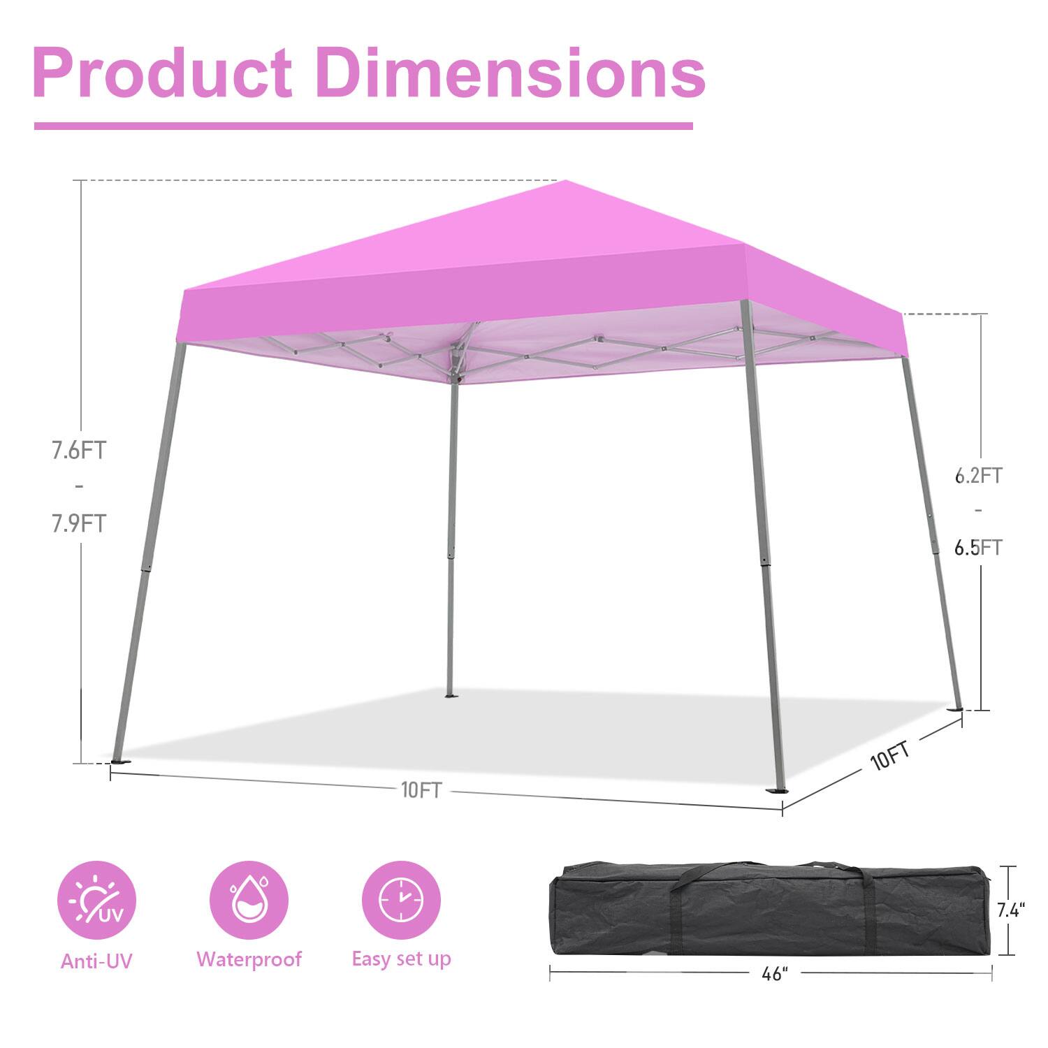 Product Dimensions: 7.6FT x 6.2FT x 7.9FT x 6.5FT x 10FT x 10FT

Features: Anti-UV, Waterproof, Easy set up

Packed Dimensions: 7.4" x 46"