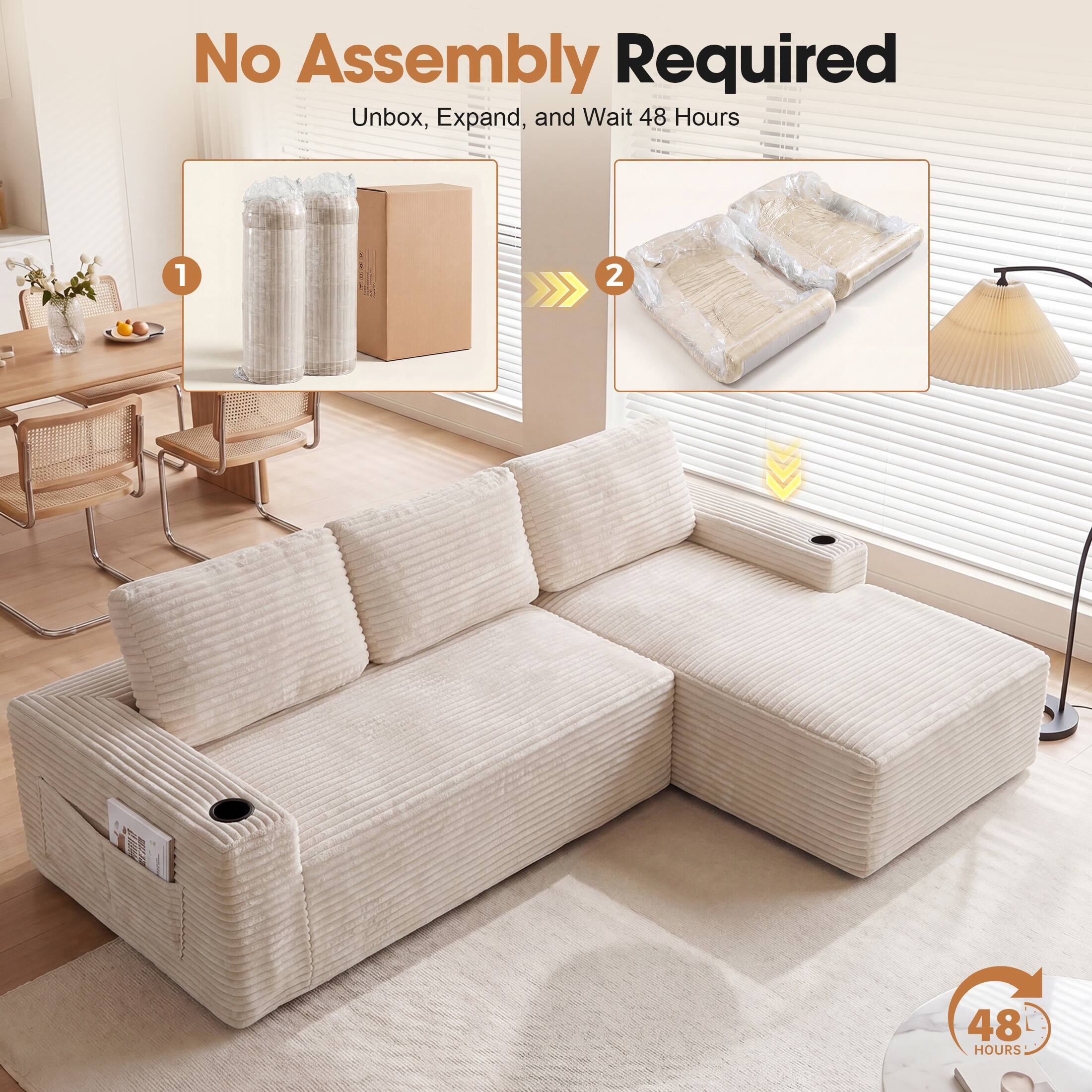 No Assembly Required  
Unbox, Expand, and Wait 48 Hours  

1  
2  

48 HOURS