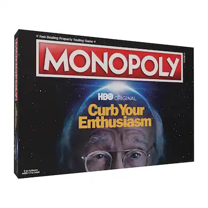 Fast-Dealing Property Trading Game
MONOPOLY
HBO ORIGINAL
Curb Your Enthusiasm
2 to 6 players
AGES 17 to Adult