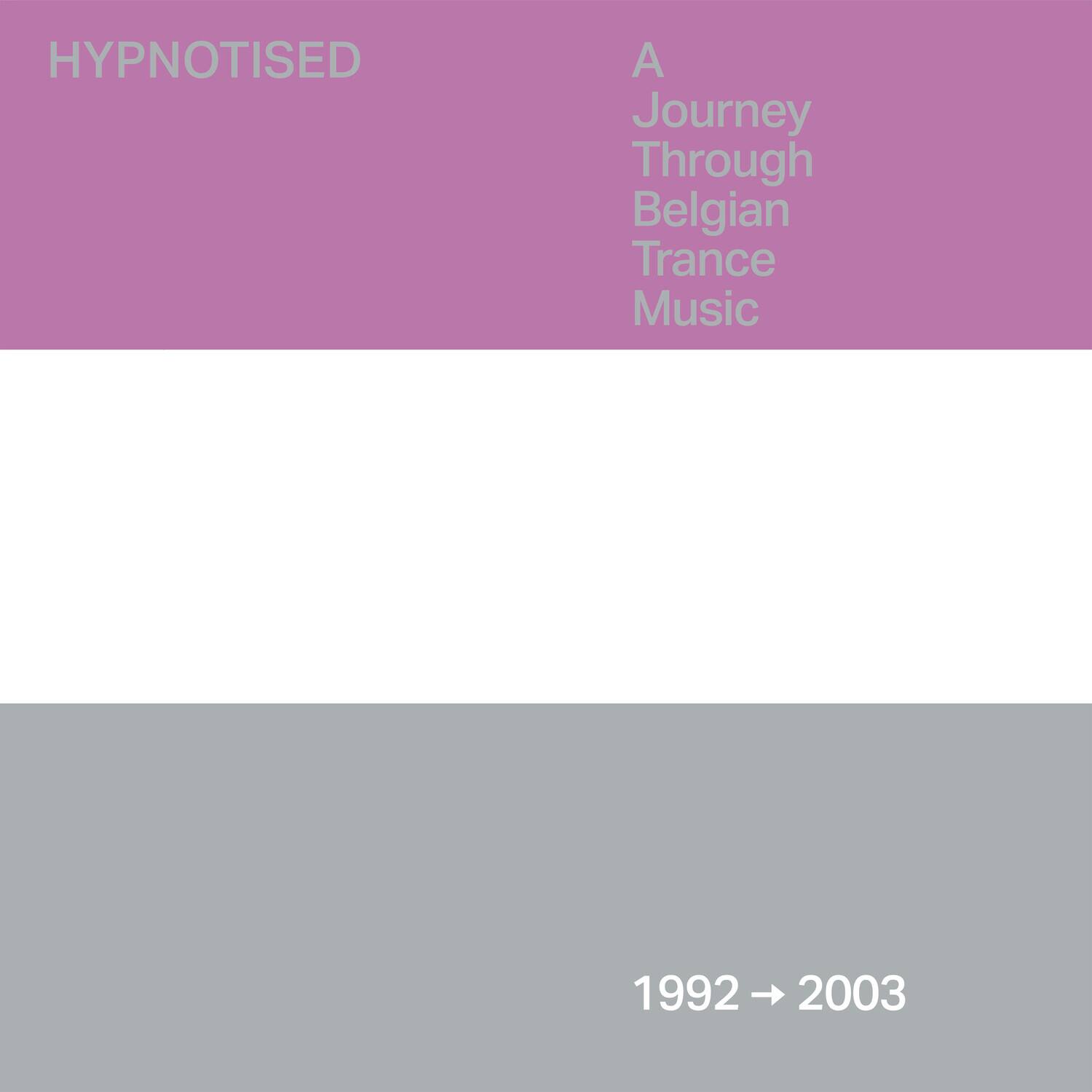 HYPNOTISED  
A Journey Through Belgian Trance Music  
1992 → 2003