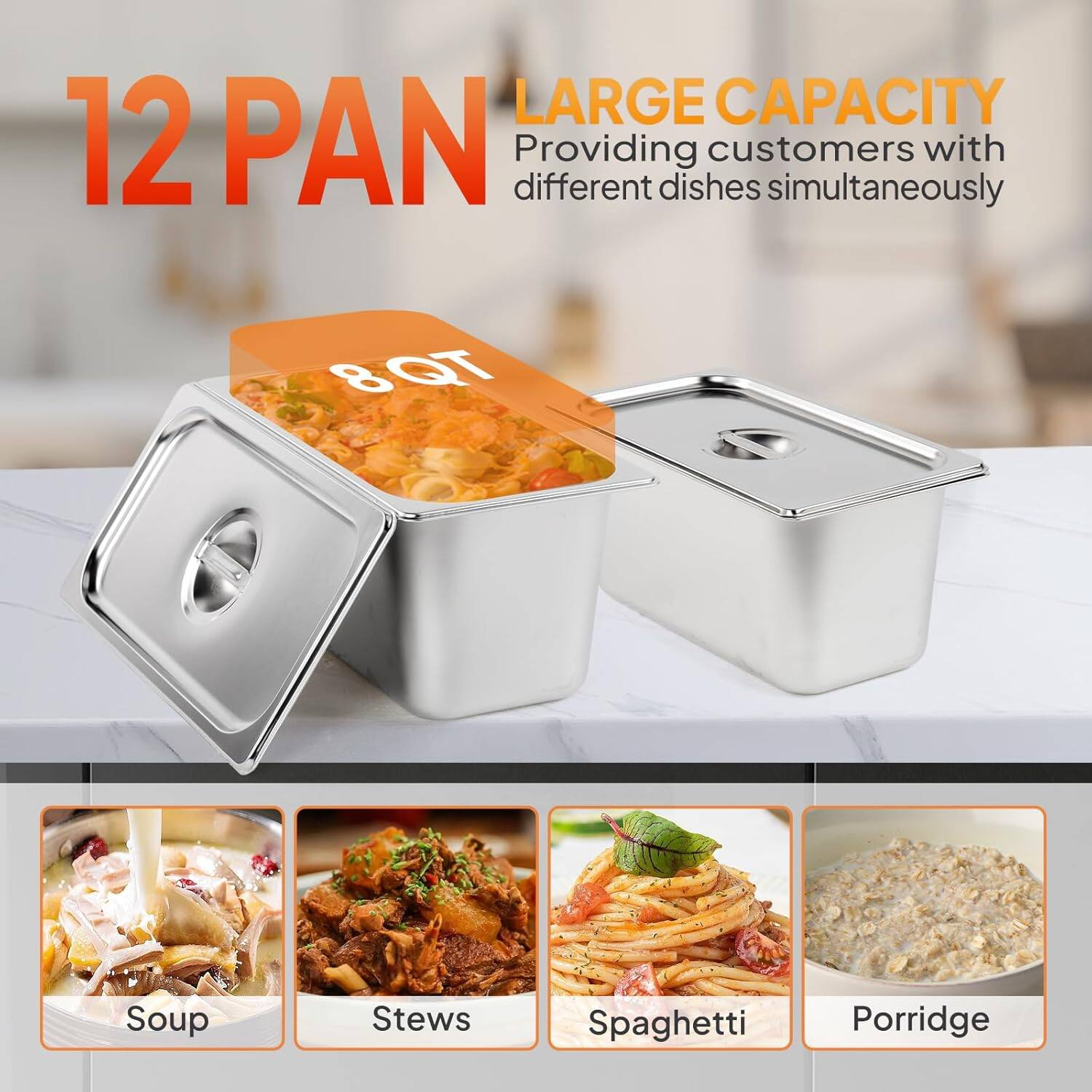 LARGE CAPACITY 12 PAN providing customers with different dishes simultaneously

8 QT

Soup
Stews
Spaghetti
Porridge
