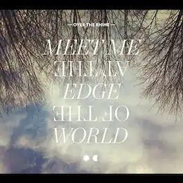 Over the Rhine - Meet Me at the Edge of the World - VINYL LP