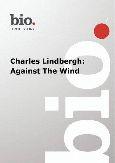 Front. Biography -- Biography Charles Lindbergh: Against The (MOD).