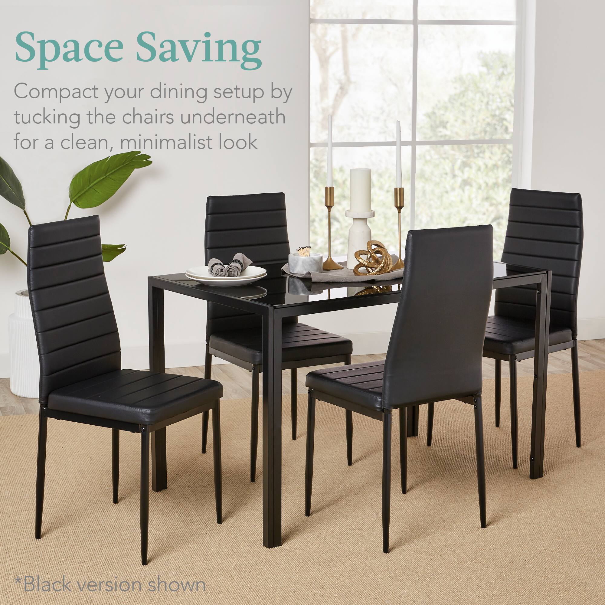 Space Saving

Compact your dining setup by tucking the chairs underneath for a clean, minimalist look

*Black version shown