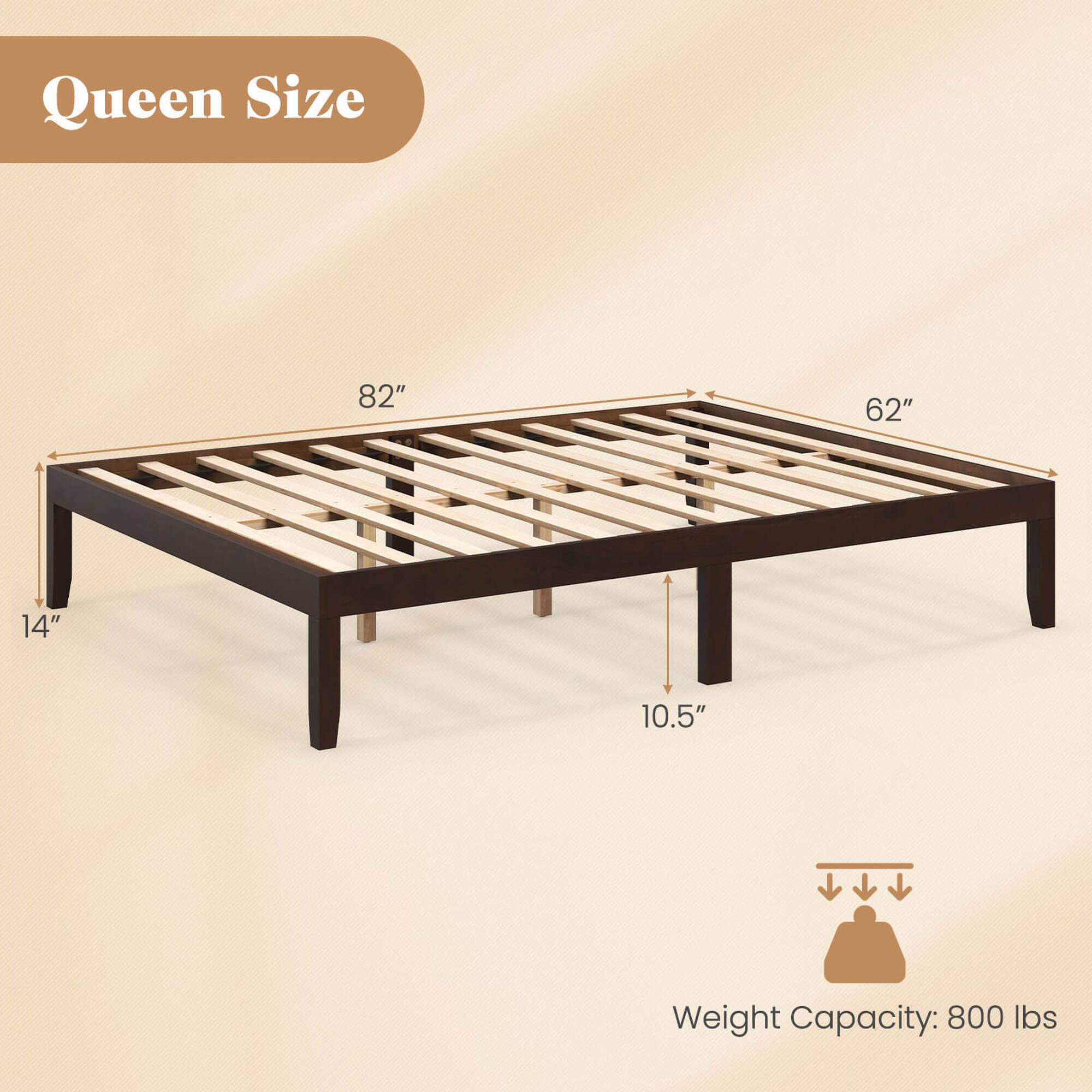 Queen Size: 82" x 62" x 14"
Weight Capacity: 800 lbs