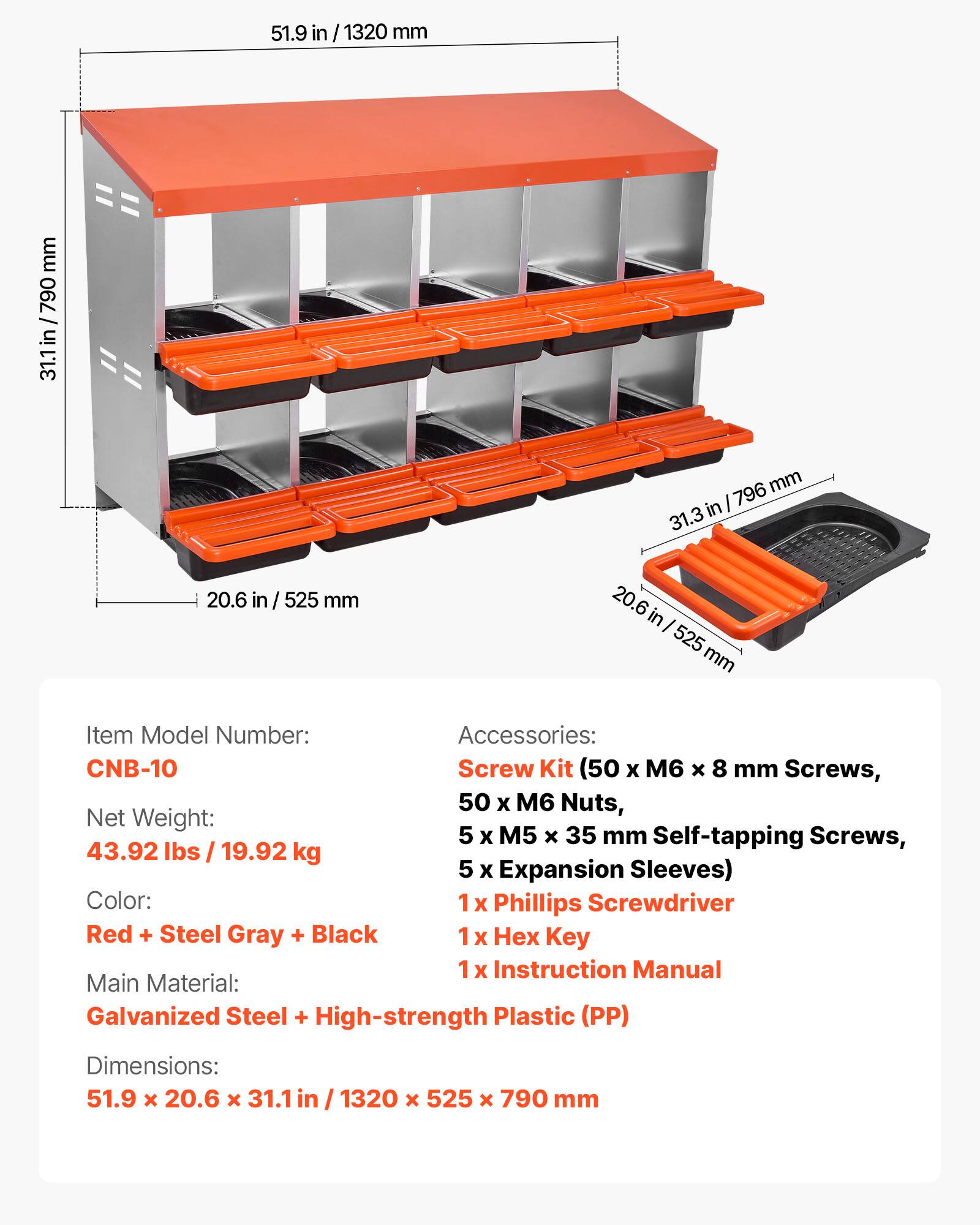 51.9 in / 1320 mm  
790 mm  
20.6 in / 525 mm  
31.1 in / 796 mm  

Item Model Number: CNB-10  
Accessories:  
- 50 x M6 x 8 mm Screws  
- 50 x M6 Nuts  
- 5 x M5 x 35 mm Self-tapping Screws  
- 5 x Expansion Sleeves  
- 1 x Phillips Screwdriver  
- 1 x Hex Key  
- 1 x Instruction Manual  

Net Weight: 43.92 lbs / 19.92 kg  

Color: Red + Steel Gray + Black  

Main Material: Galvanized Steel + High-strength Plastic (PP)  

Dimensions: 51.9 x 20.6 x 31.1 in / 1320 x 525 x 790 mm