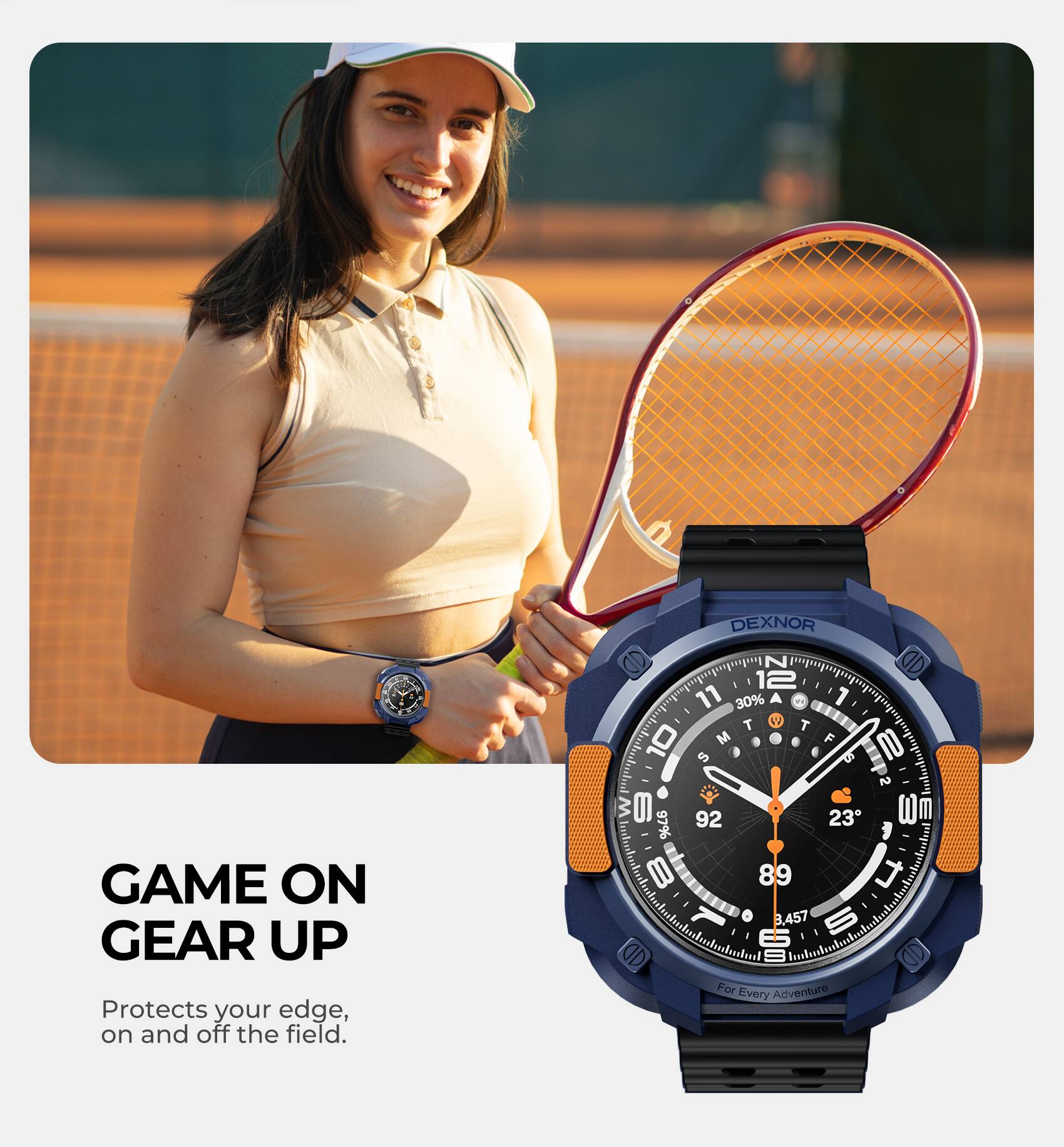 GAME ON GEAR UP  
Protects your edge, on and off the field.  

DEXNOR Z  
e 12 - 11  
90% A  
1 T R T 10 M F N S s 2 I 92 23 Wm M 97% 8 89 J 1 : 3,457 E5 CD  
For Every Adventure