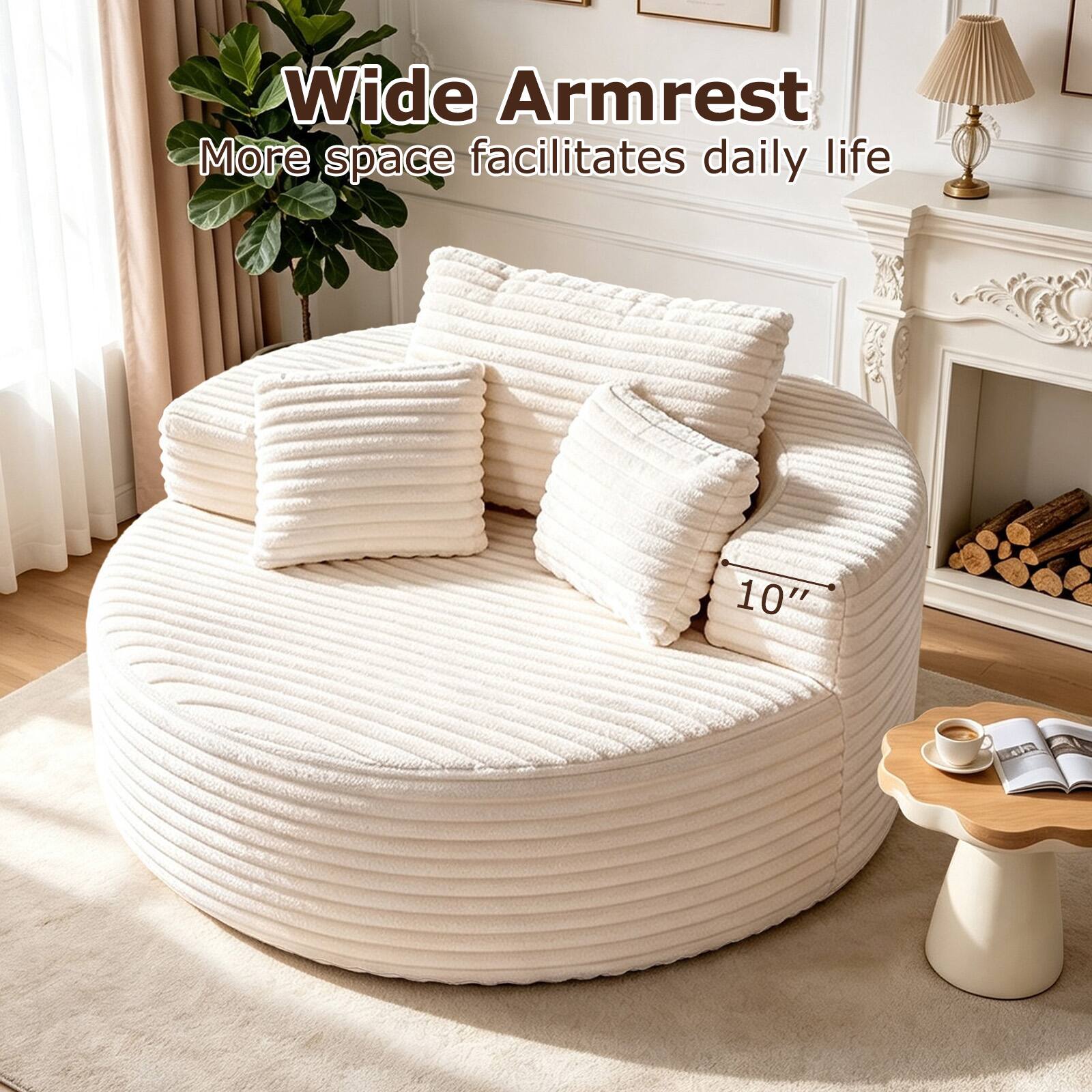 Wide Armrest  
More space facilitates daily life  
10"