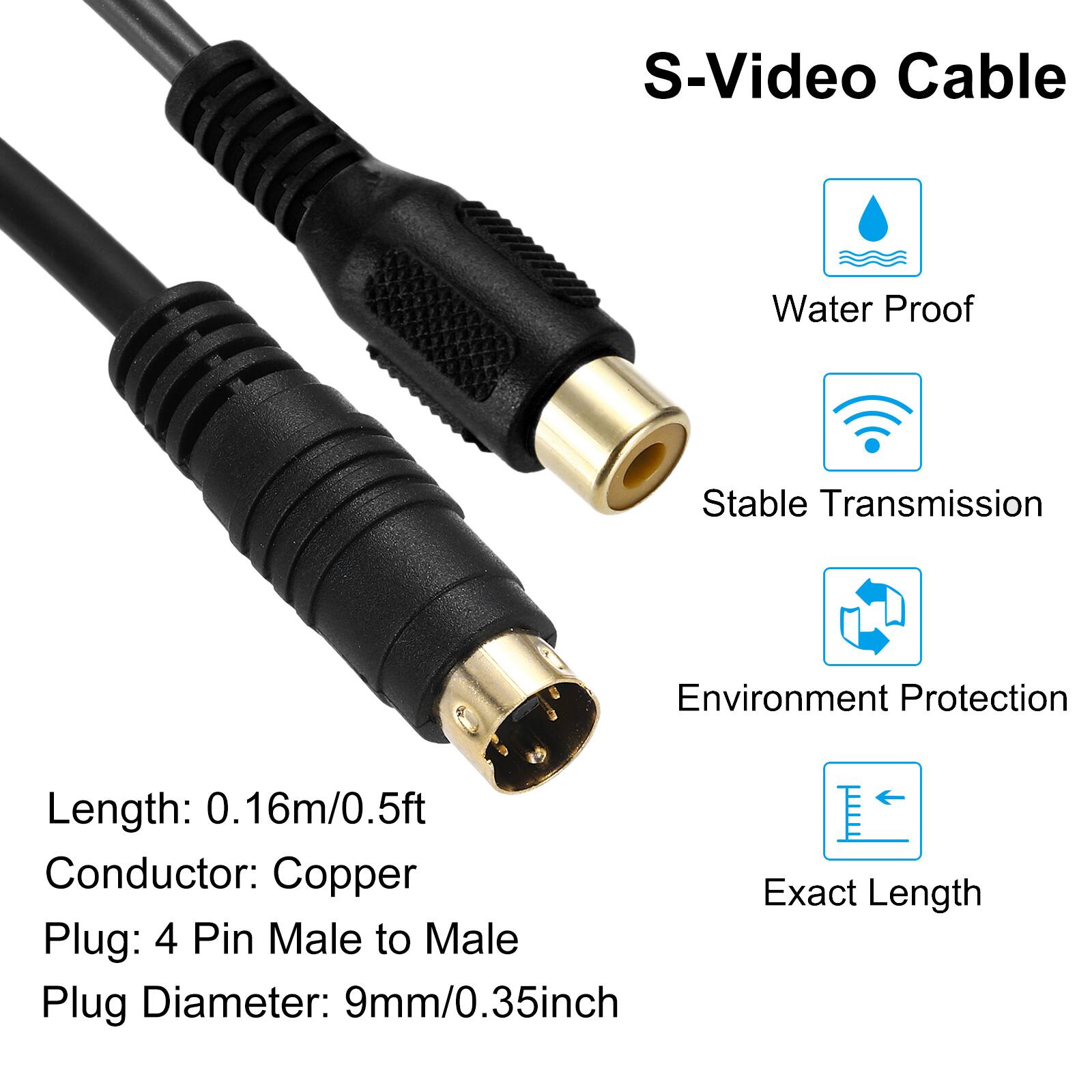 S-Video Cable  
Water Proof  
Stable Transmission  
Environment Protection  
Exact Length  

Length: 0.16m/0.5ft  
Conductor: Copper  
Plug: 4 Pin Male to Male  
Plug Diameter: 9mm/0.35inch
