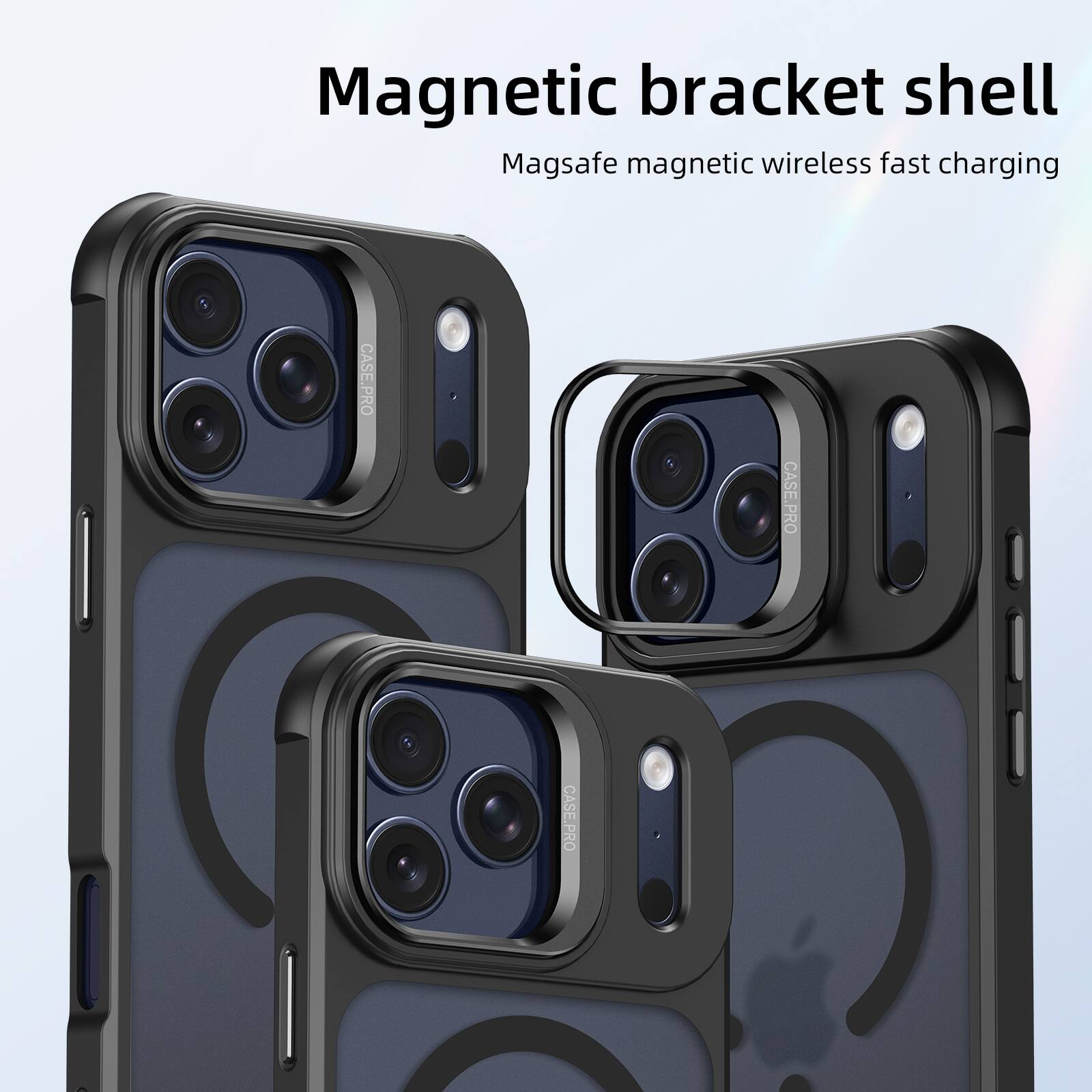 Magnetic bracket shell  
Magsafe magnetic wireless fast charging  
CASE PRO