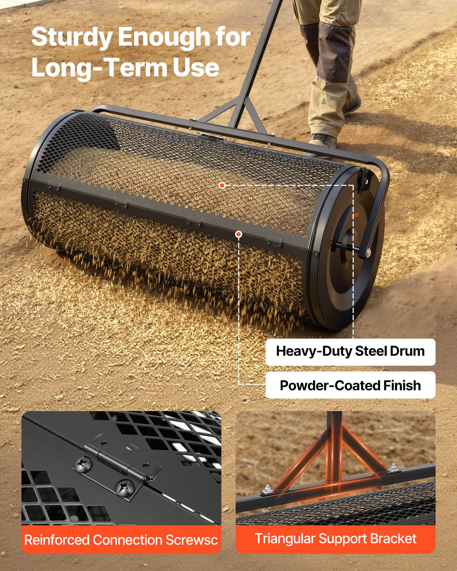 Sturdy Enough for Long-Term Use  
Heavy-Duty Steel Drum  
Powder-Coated Finish  
Reinforced Connection Screws  
Triangular Support Bracket